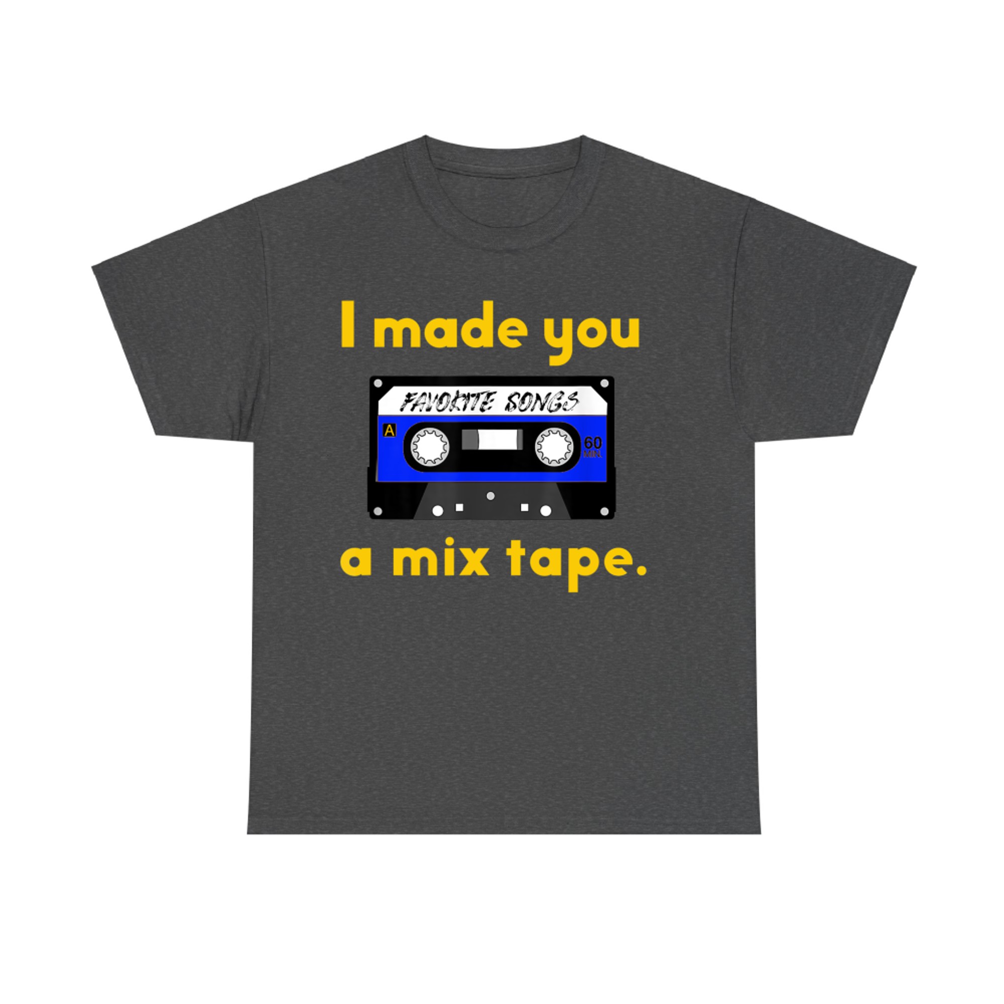 80s Nostalgia I Made You a Mix Tape T-Shirt