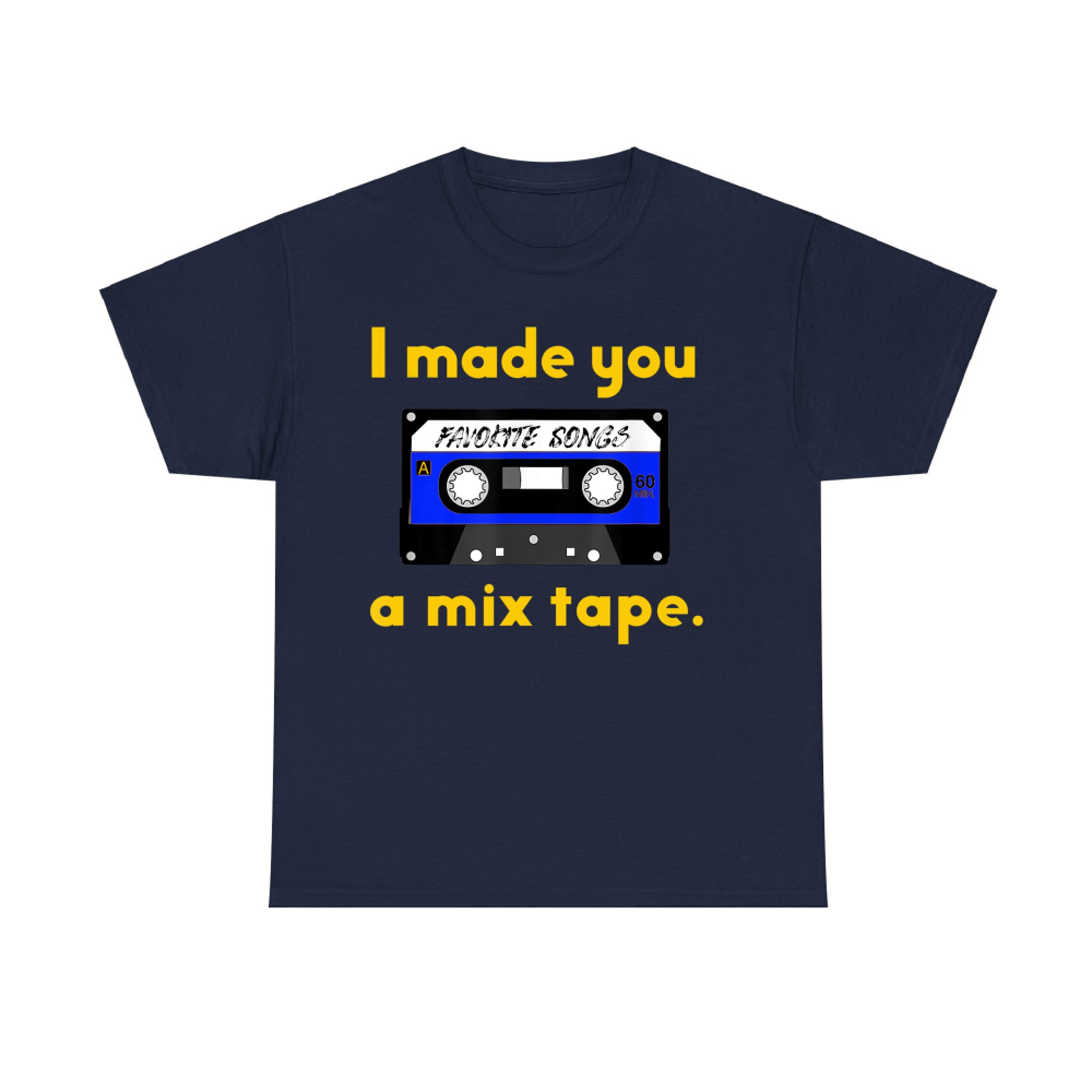 80s Nostalgia I Made You a Mix Tape T-Shirt