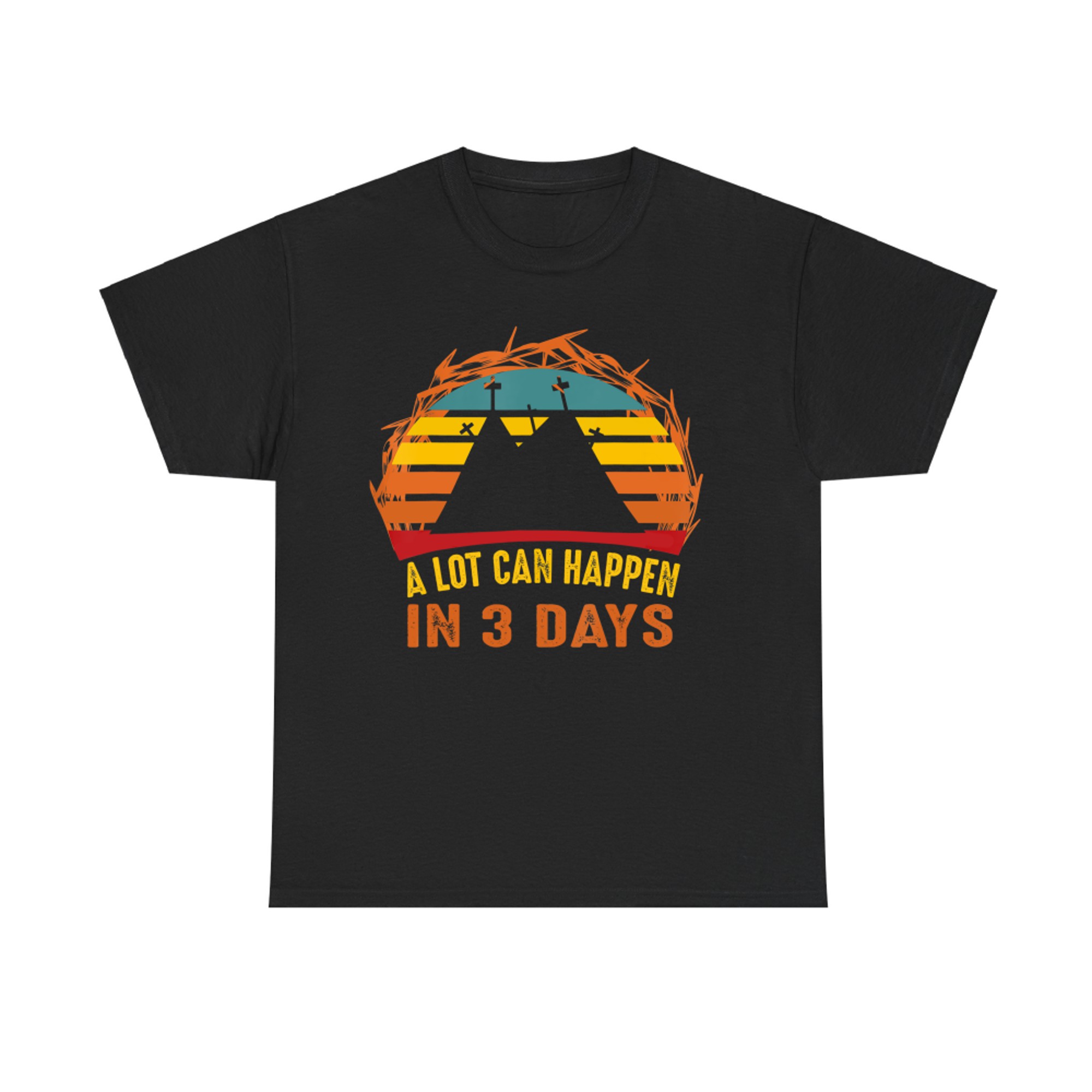 A Lot Can Happen In Days Christian Easter Vintage T-Shirt