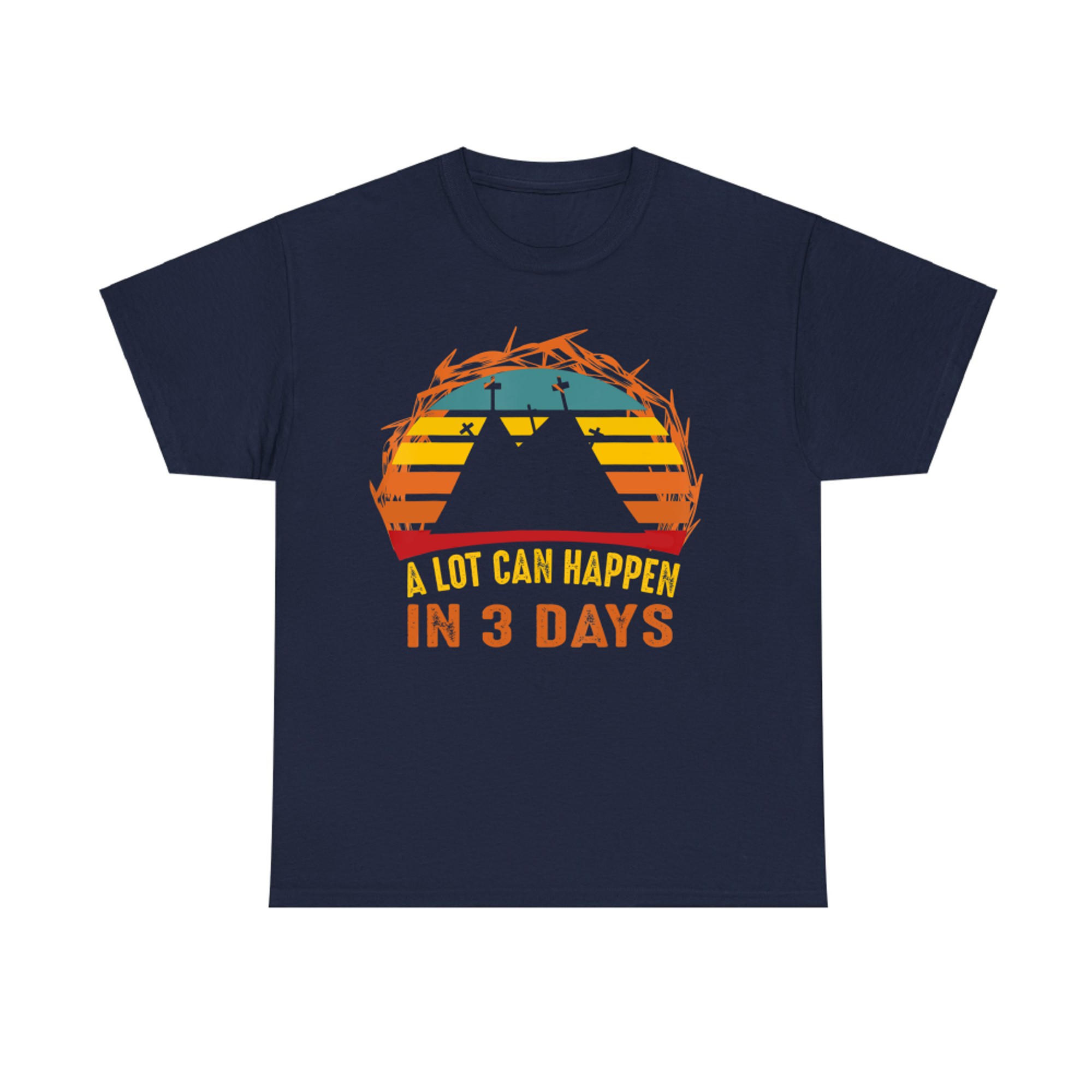 A Lot Can Happen In Days Christian Easter Vintage T-Shirt