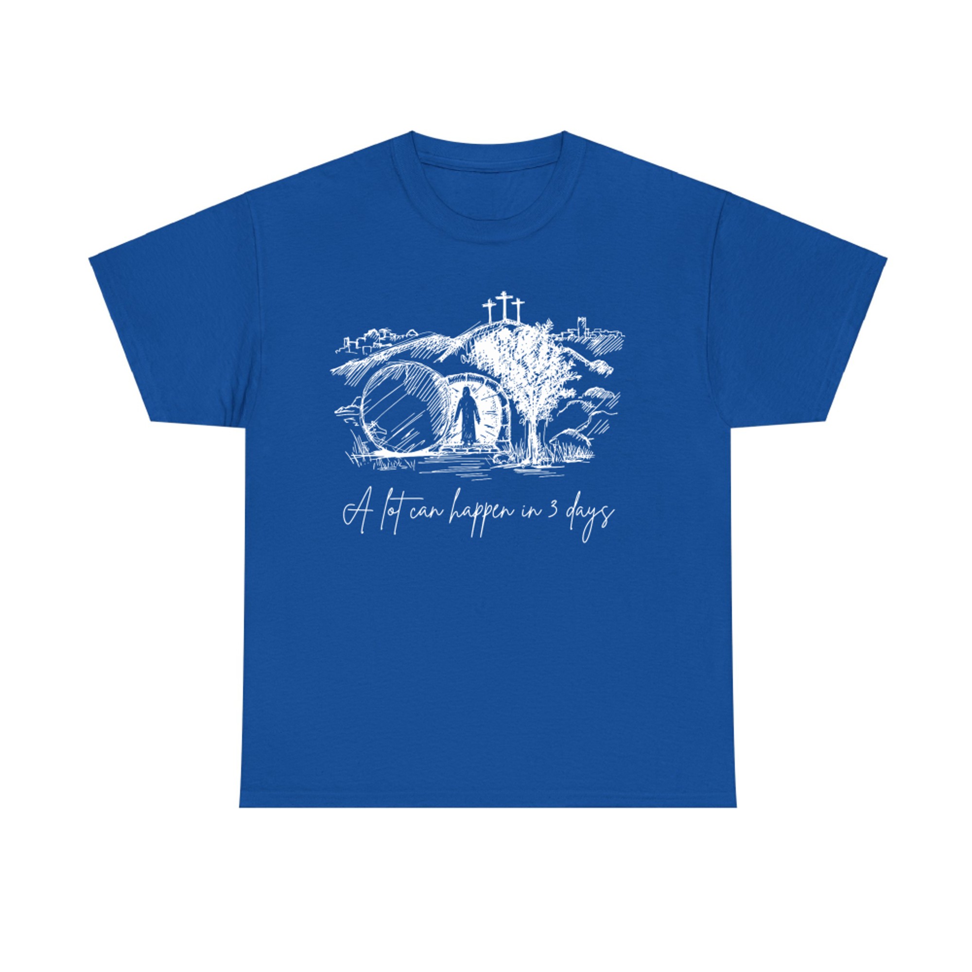 A Lot Can Happen In Days Easter Jesus Christ Good Friday T-Shirt