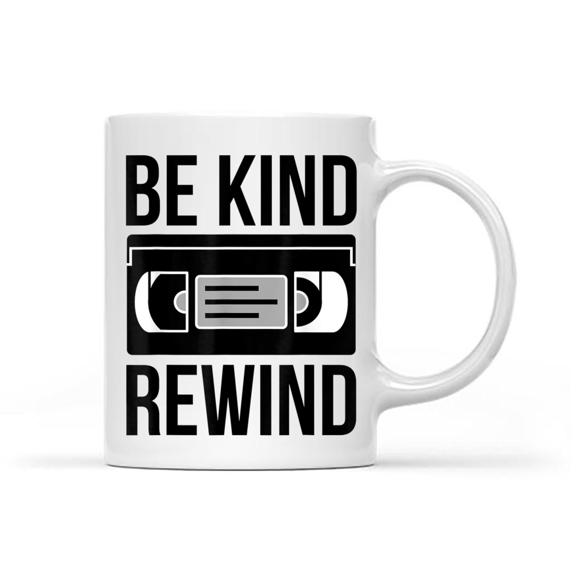Be Kind Rewind VHS 80s 90s Nostalgia Never Forget Mug