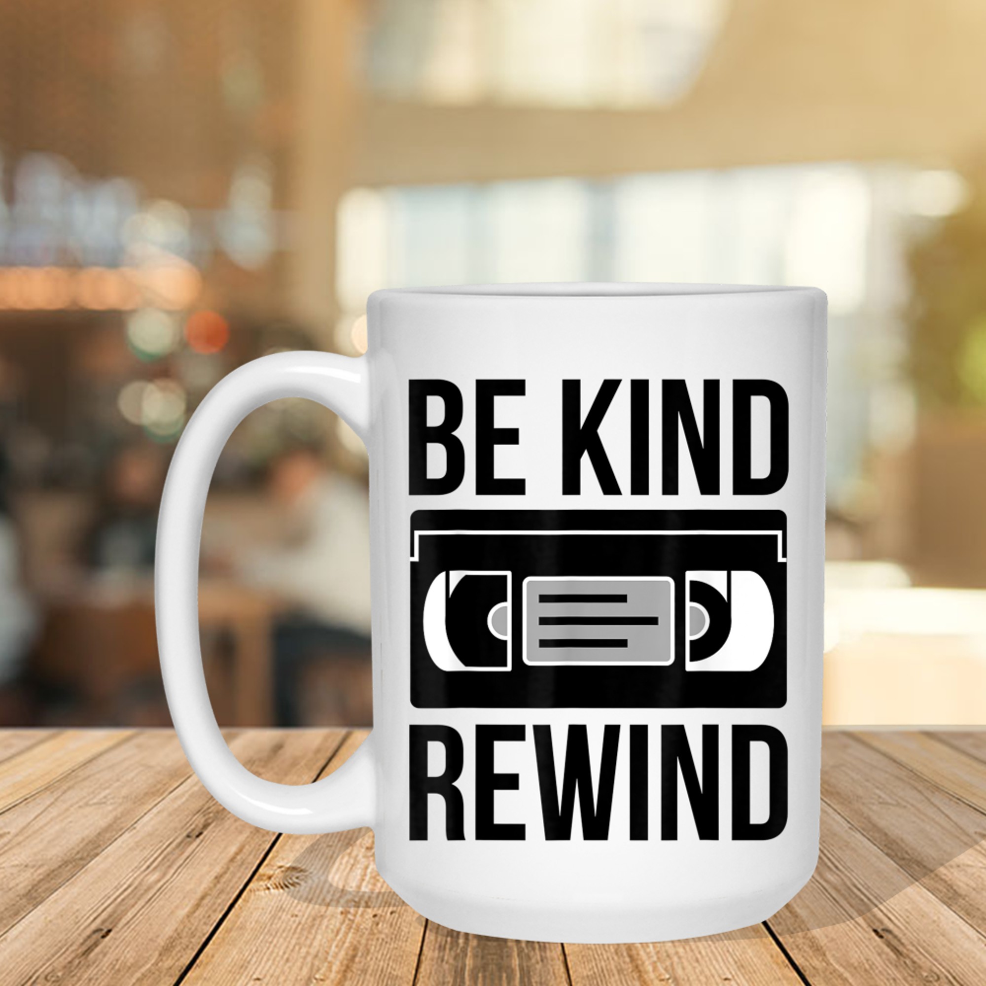 Be Kind Rewind VHS 80s 90s Nostalgia Never Forget Mug