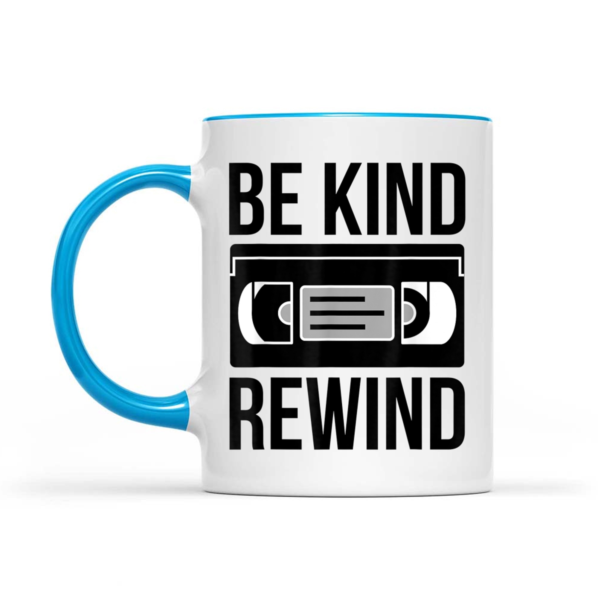 Be Kind Rewind VHS 80s 90s Nostalgia Never Forget Mug