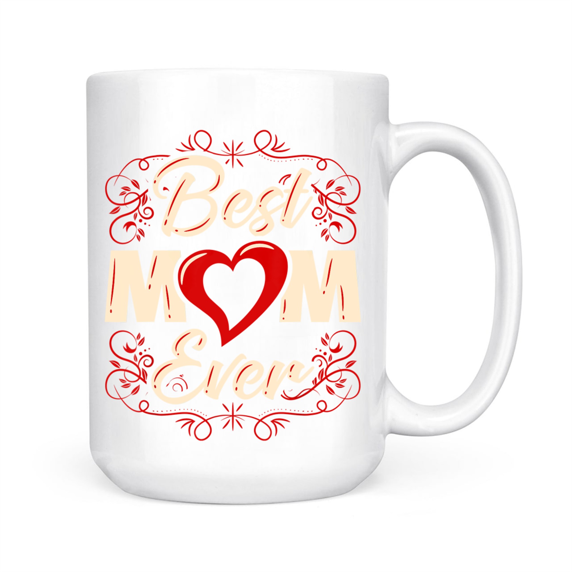 Best Mom Ever Mother’s Day Gift Mug