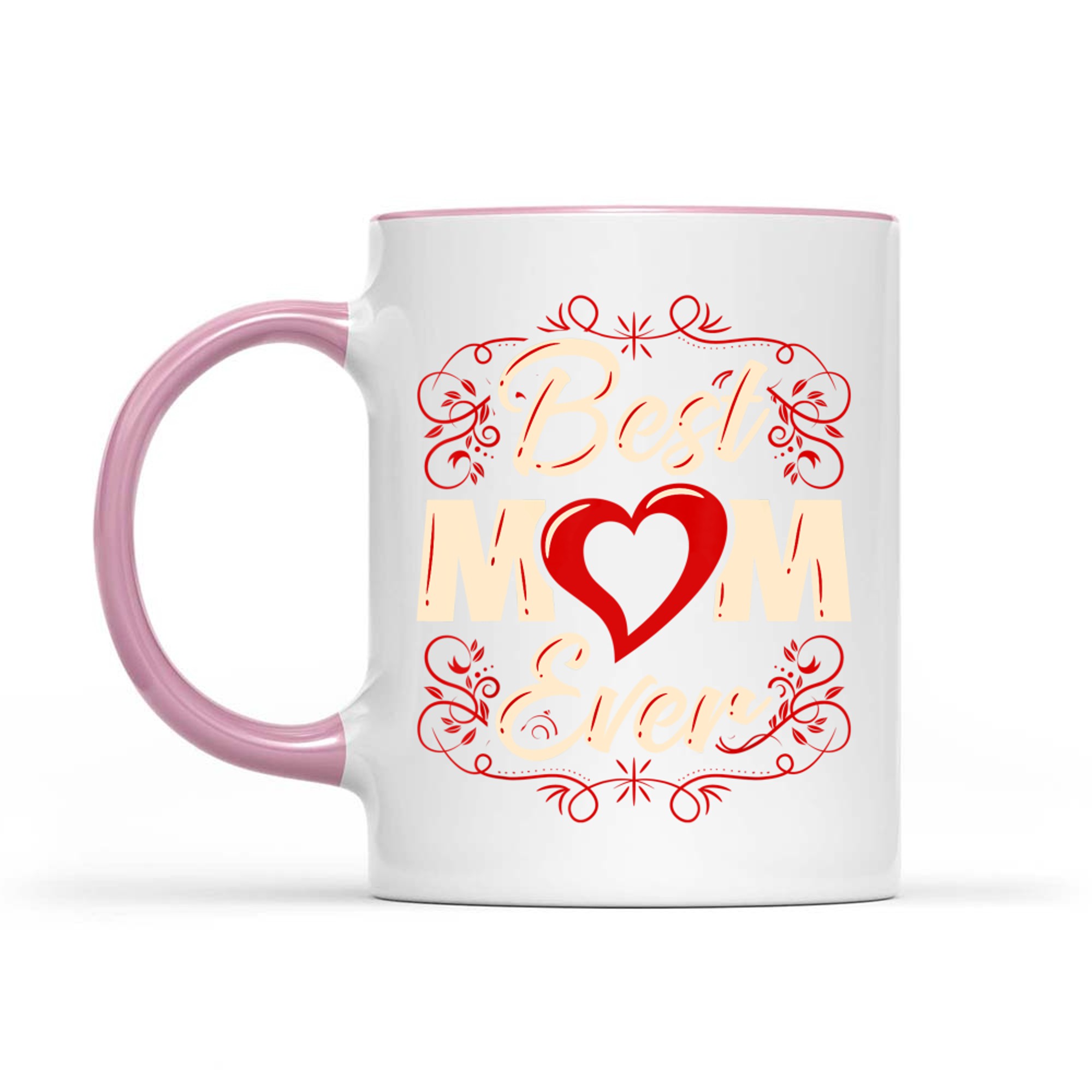Best Mom Ever Mother’s Day Gift Mug