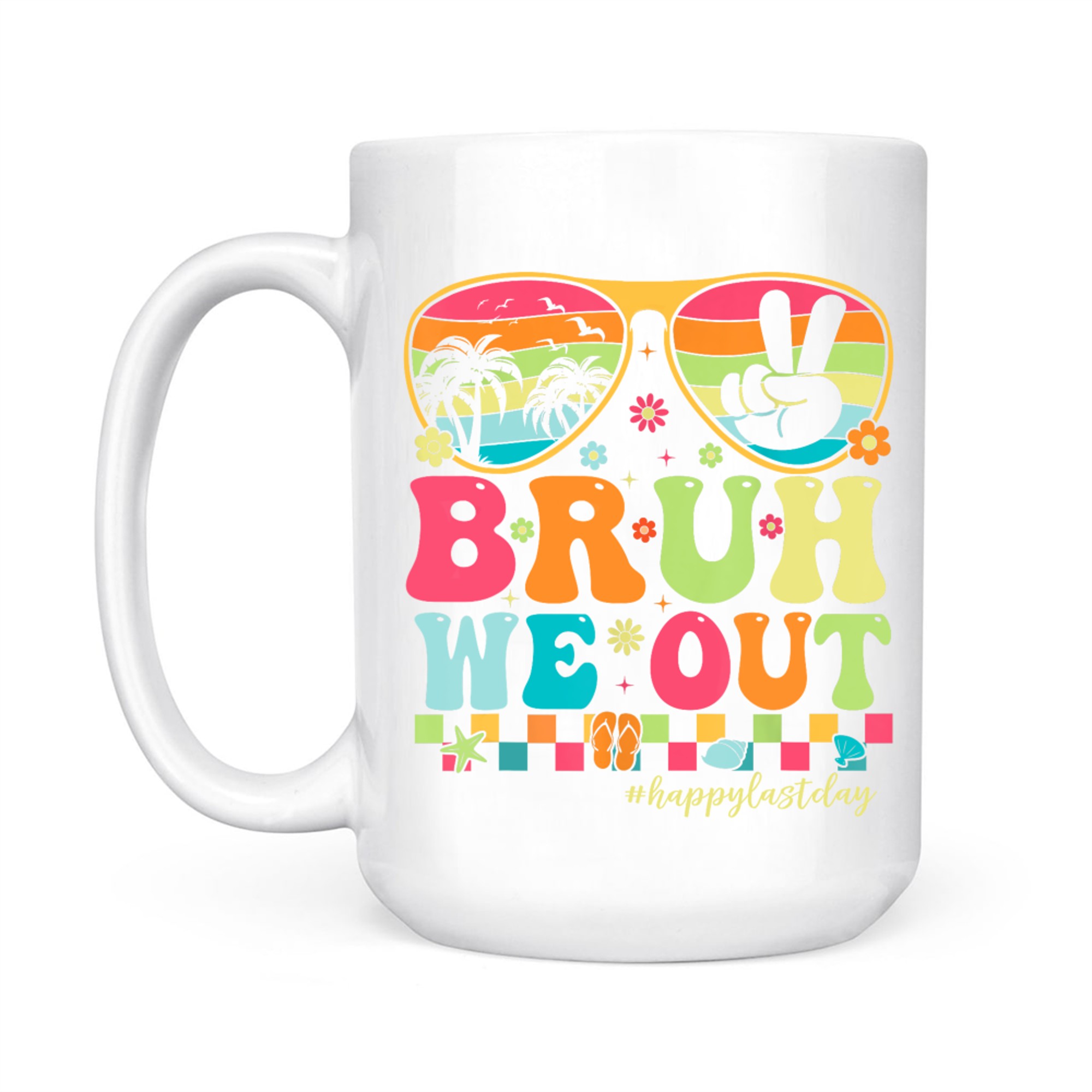 Bruh We Out Retro Groovy Colorful Sunglasses Tropical Vibes Mug