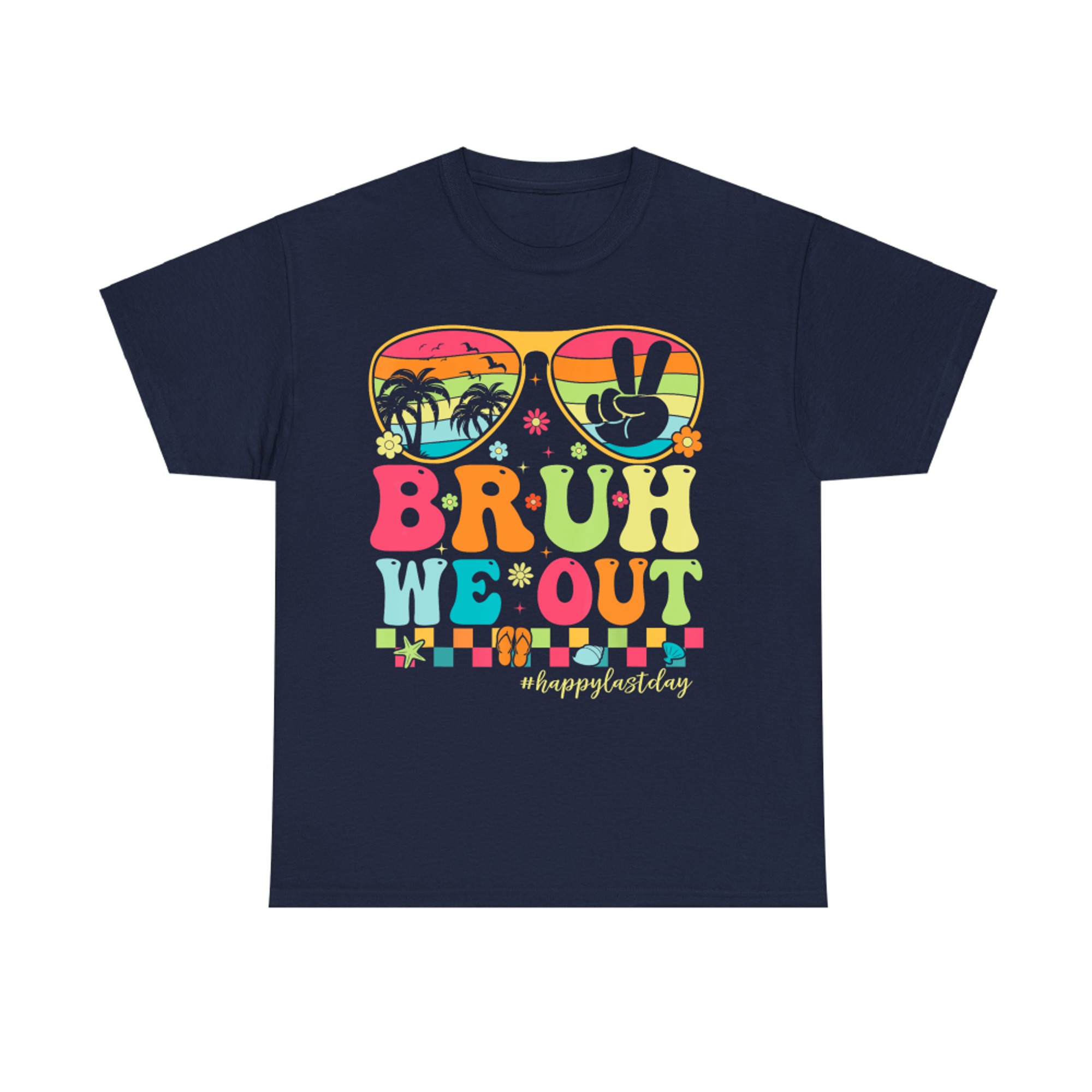 Bruh We Out Retro Groovy Colorful Sunglasses Tropical Vibes T-Shirt