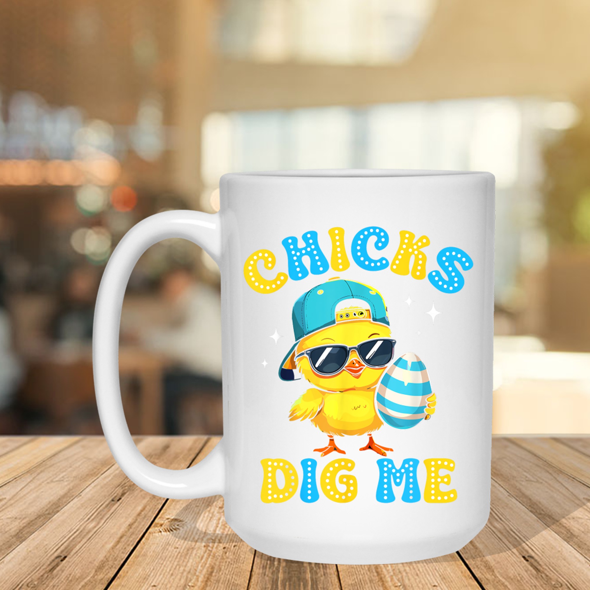 Chicks Dig Me Easter Happy Easter Funny Mug