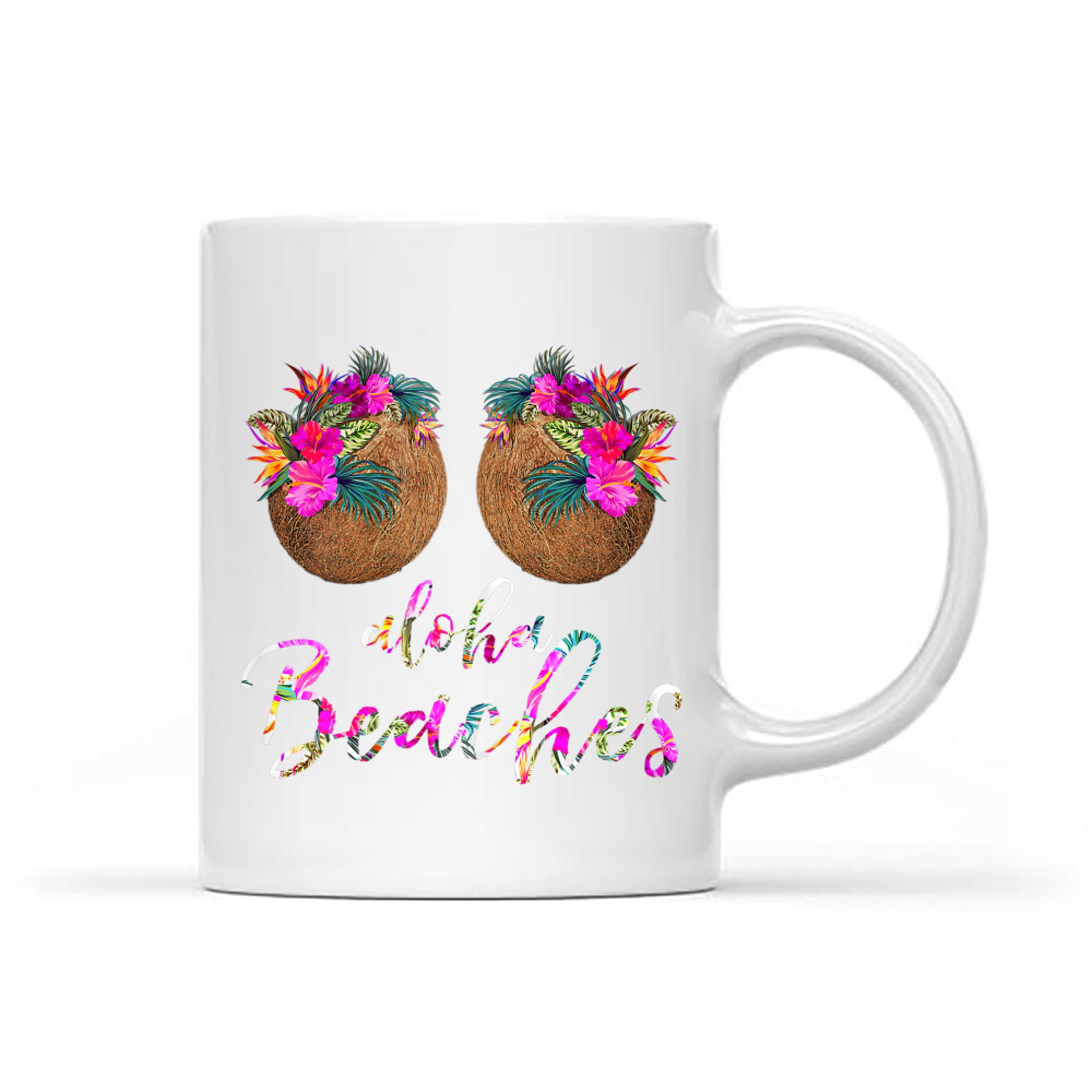 Coconut Bra Flower Boobs Hawaii Aloha Beaches Funny Mug