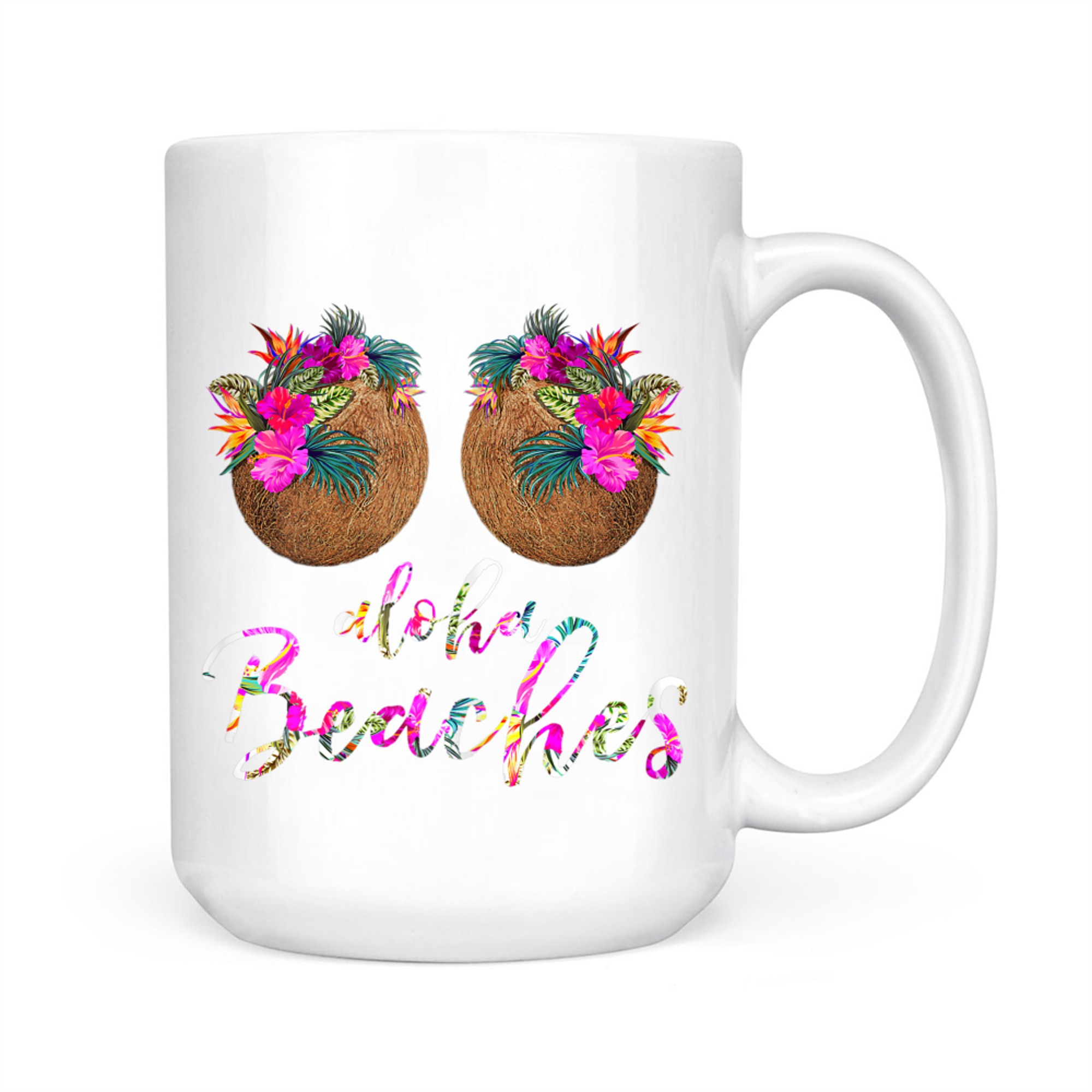 Coconut Bra Flower Boobs Hawaii Aloha Beaches Funny Mug