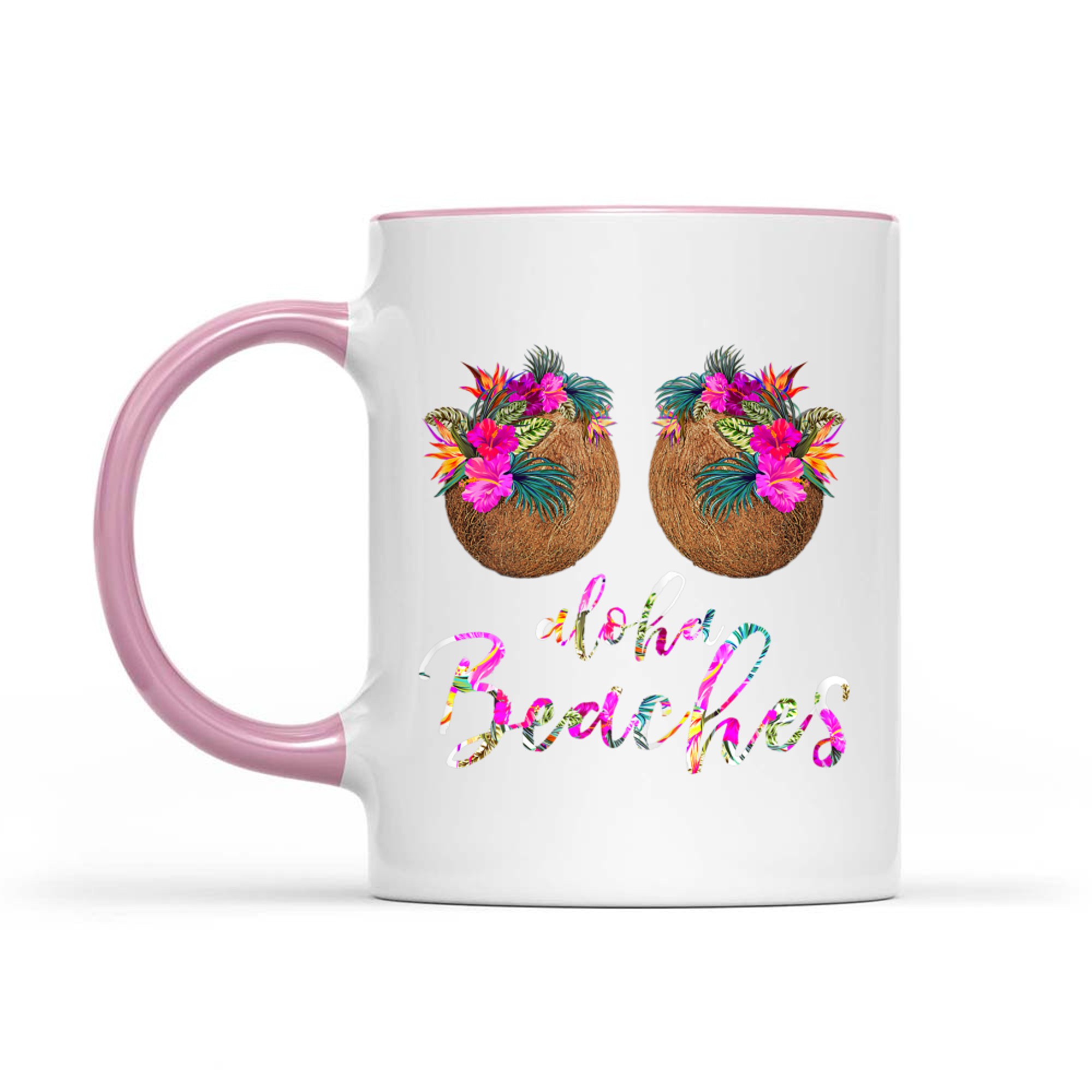 Coconut Bra Flower Boobs Hawaii Aloha Beaches Funny Mug
