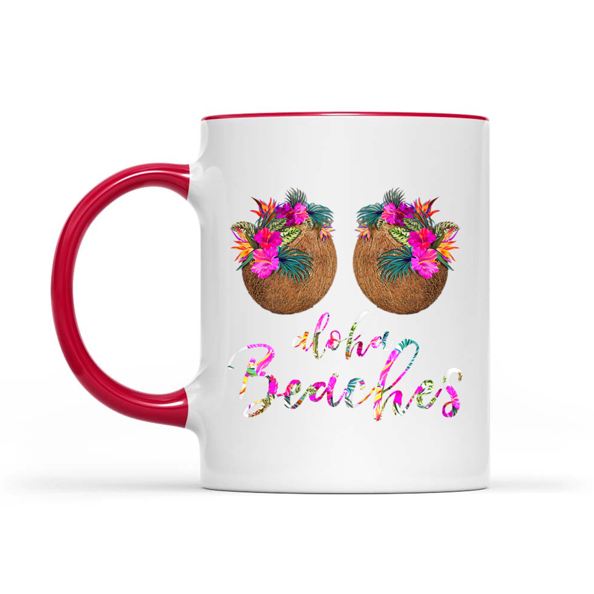 Coconut Bra Flower Boobs Hawaii Aloha Beaches Funny Mug