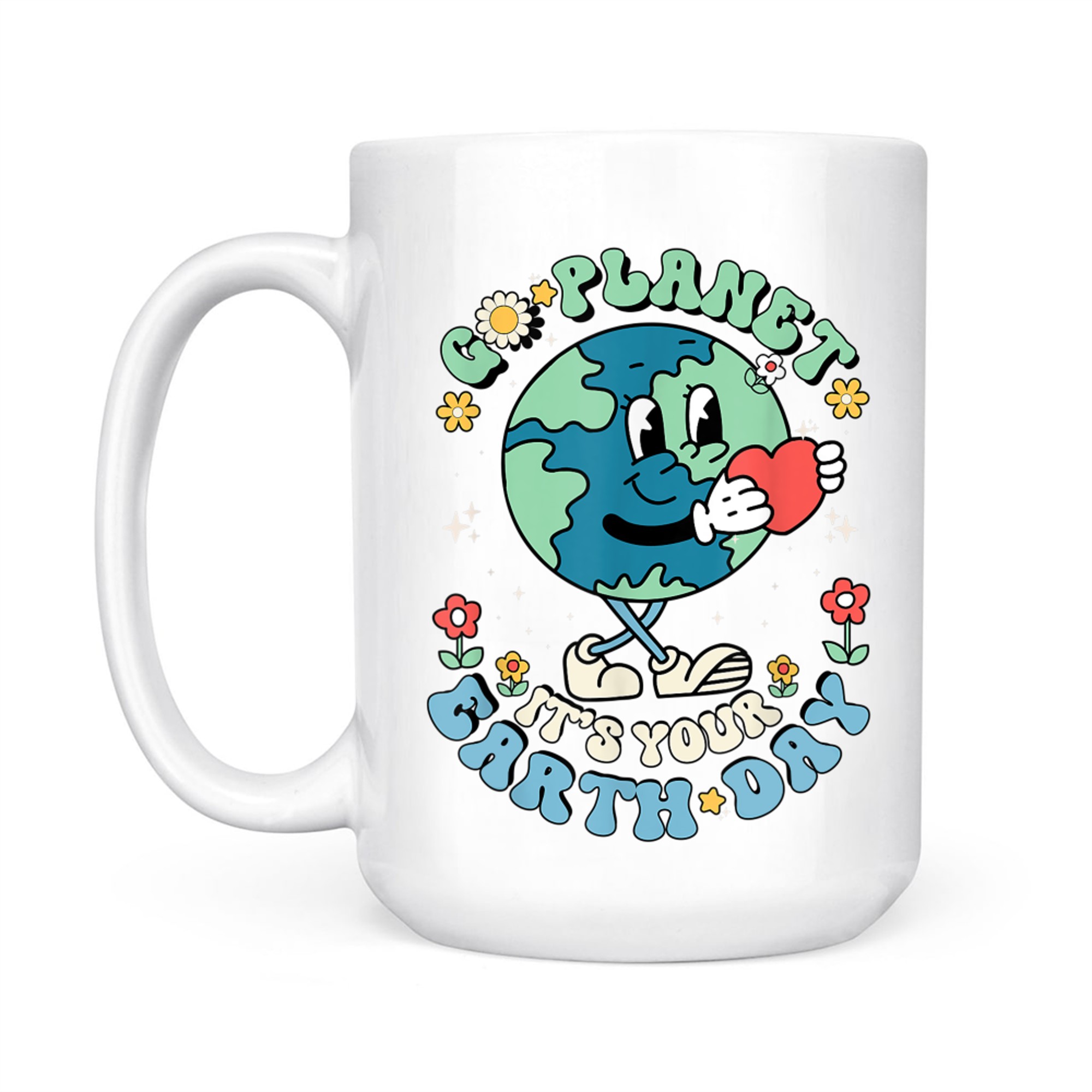 Cute Go Planet Its Your Earth Day Teacher Kids Groovy Mug