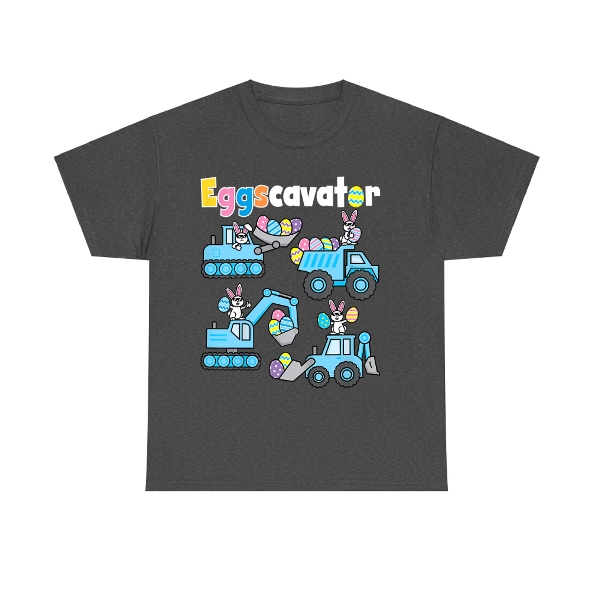 Easter Bunny Eggscavator Funny Eggs Cavator Excavator T-Shirt