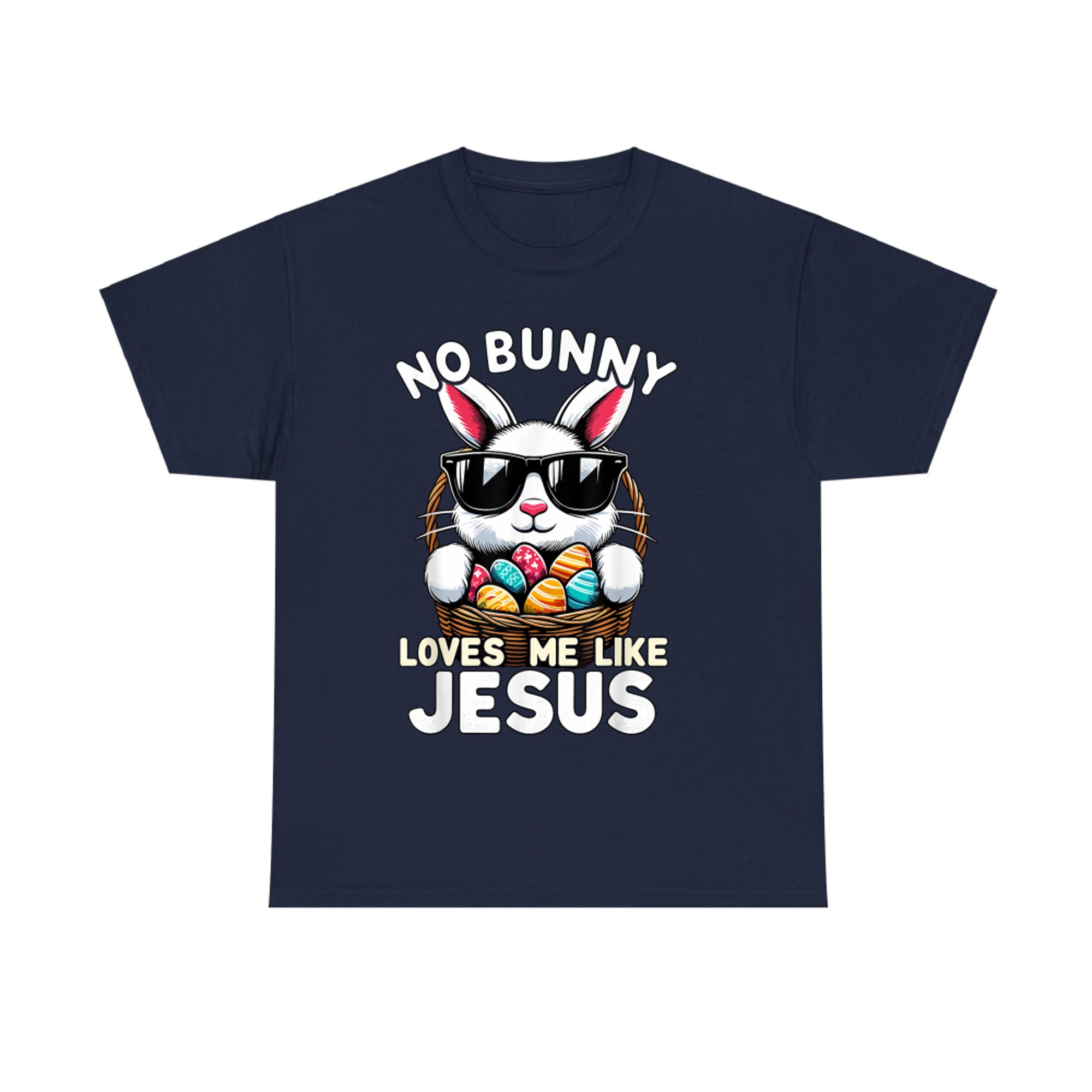 Easter Day No Bunny Loves Me Like Jesus Christian T-Shirt