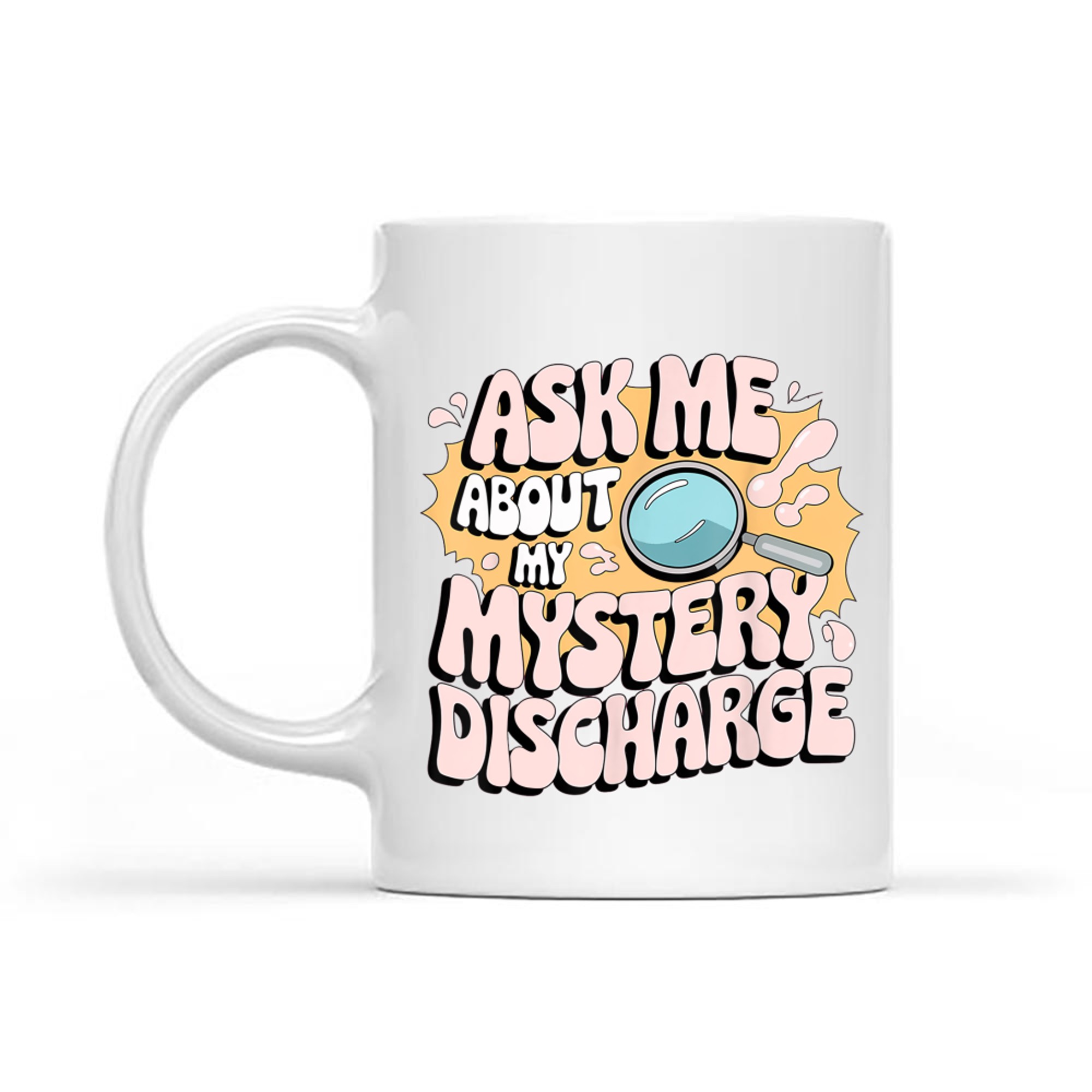 Embarrassing Funny Inappropriate Discharge Adult Humor Mug