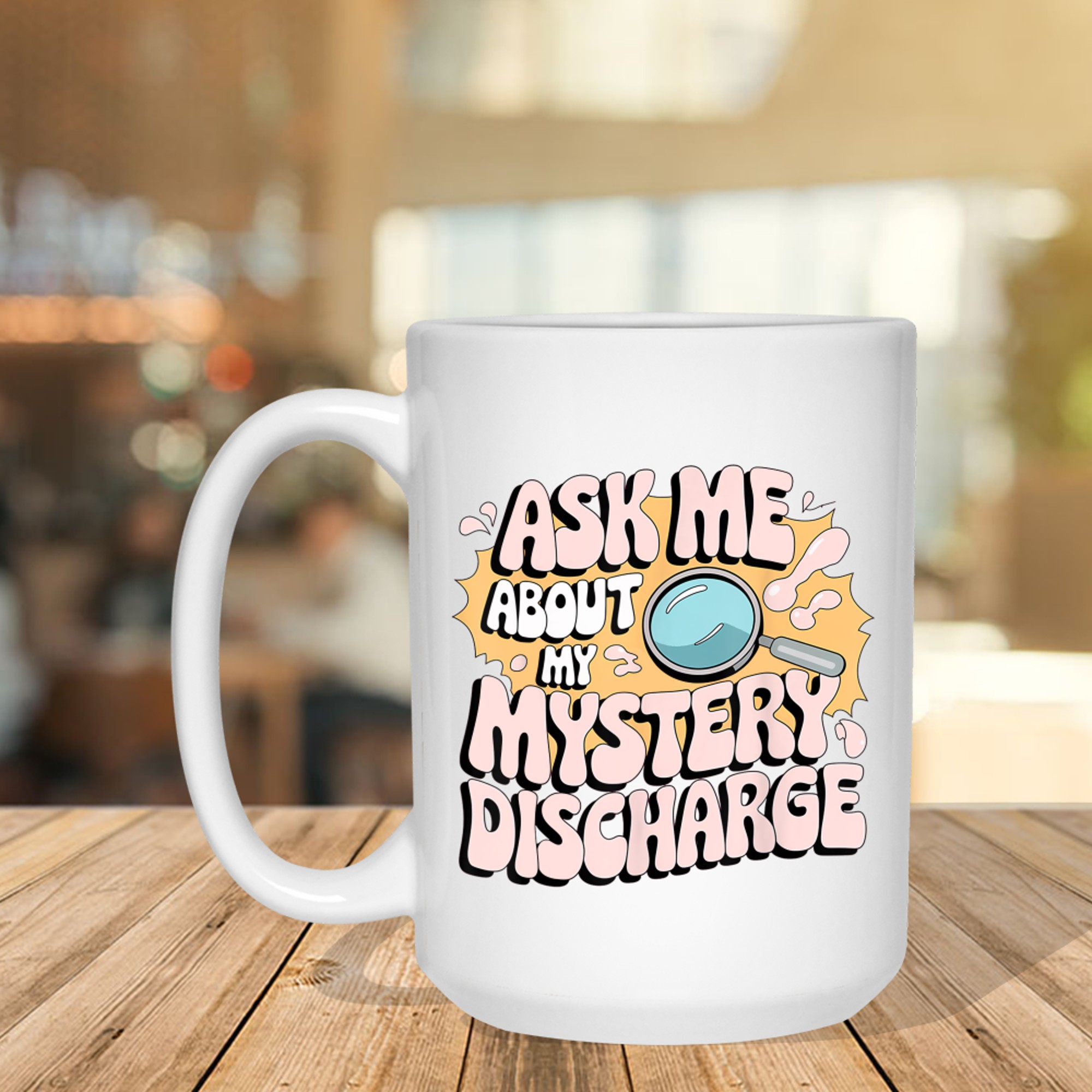 Embarrassing Funny Inappropriate Discharge Adult Humor Mug