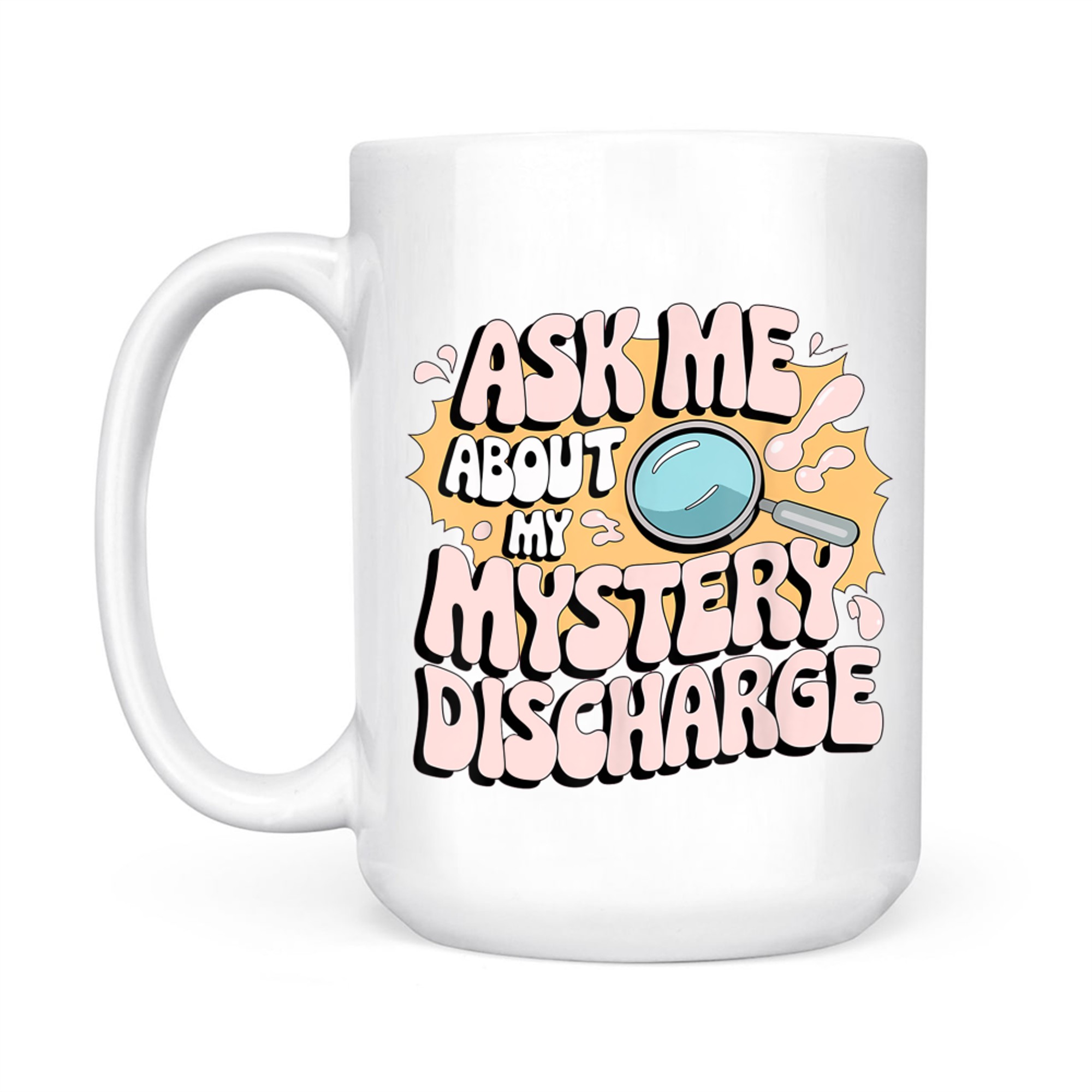 Embarrassing Funny Inappropriate Discharge Adult Humor Mug