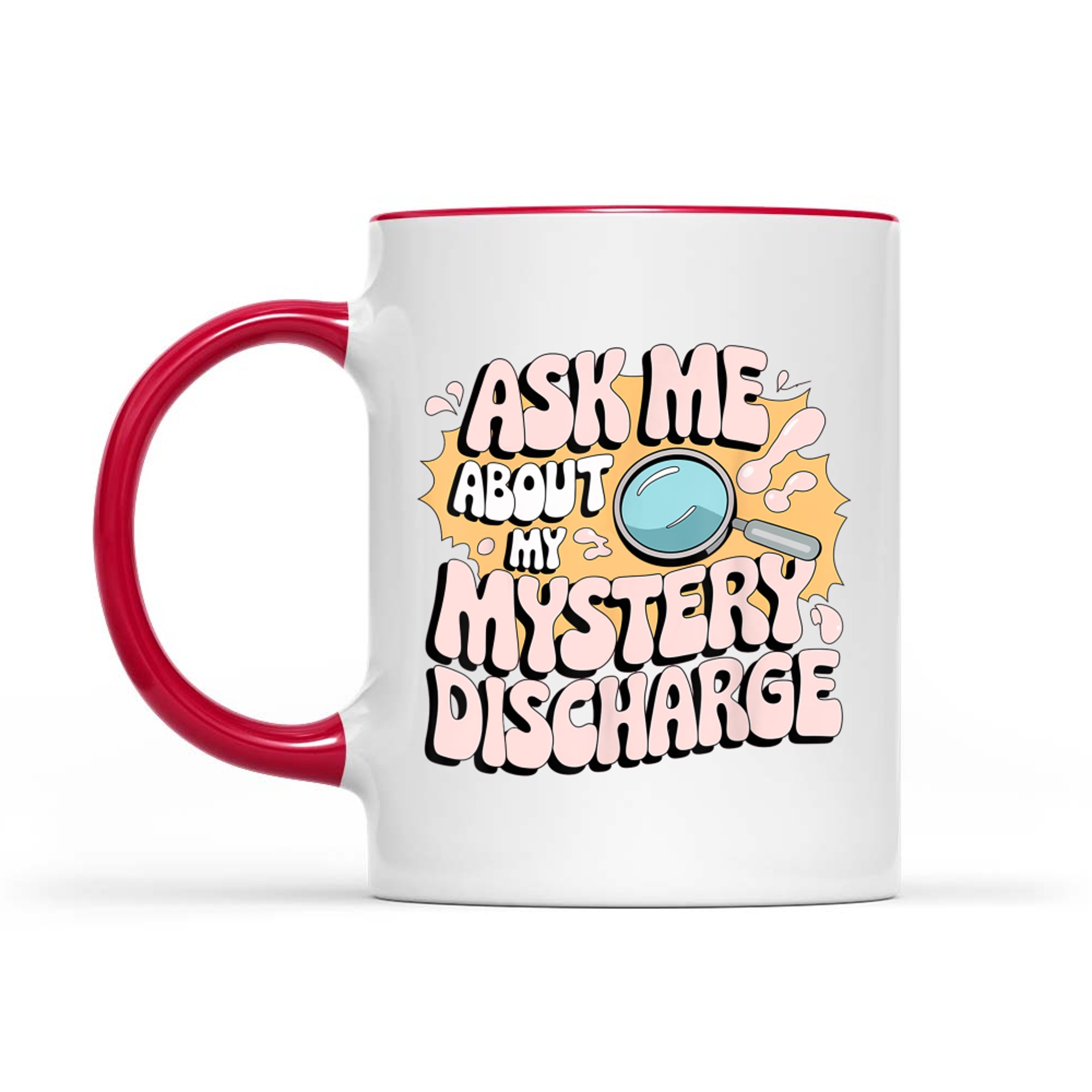 Embarrassing Funny Inappropriate Discharge Adult Humor Mug