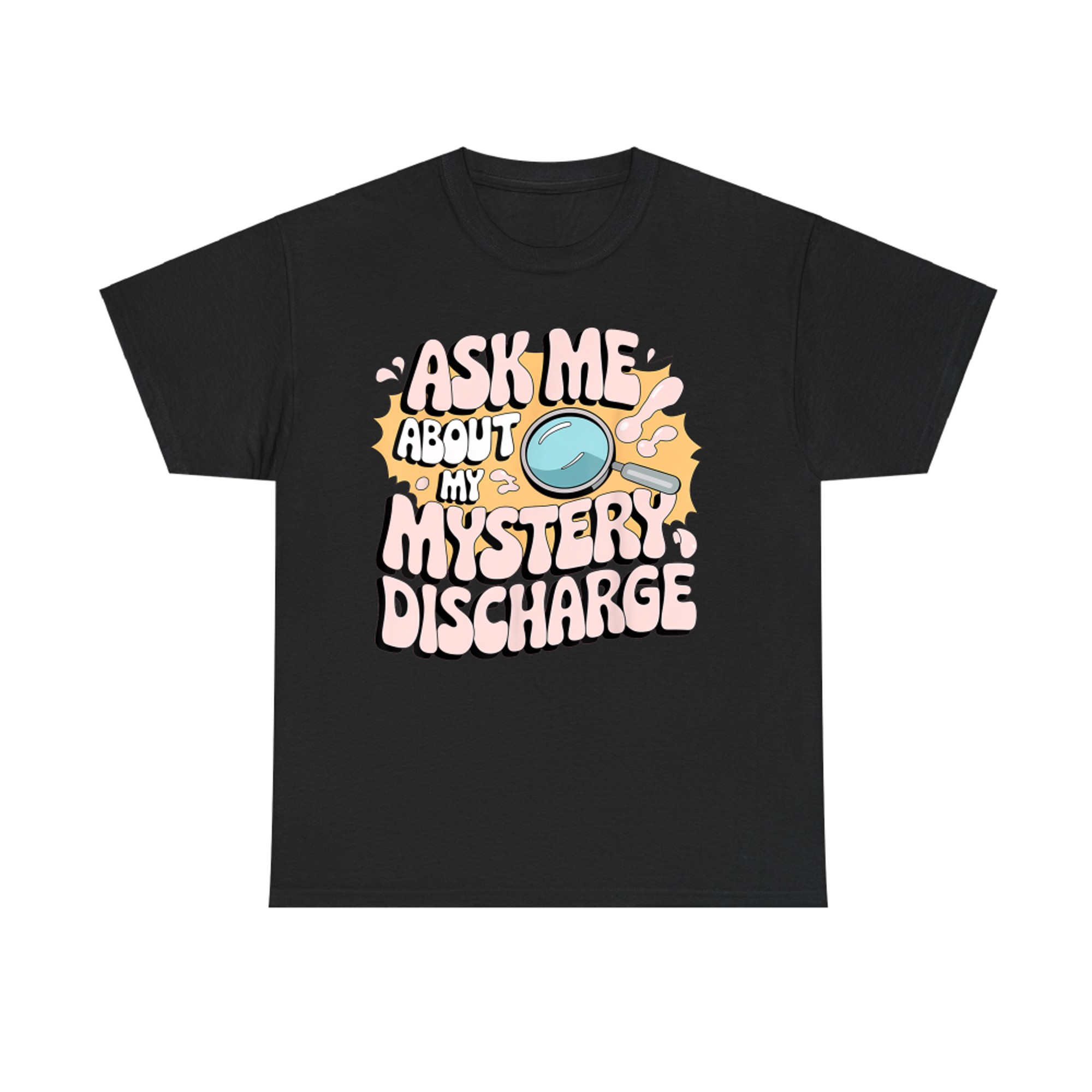 Embarrassing Funny Inappropriate Discharge Adult Humor T-Shirt