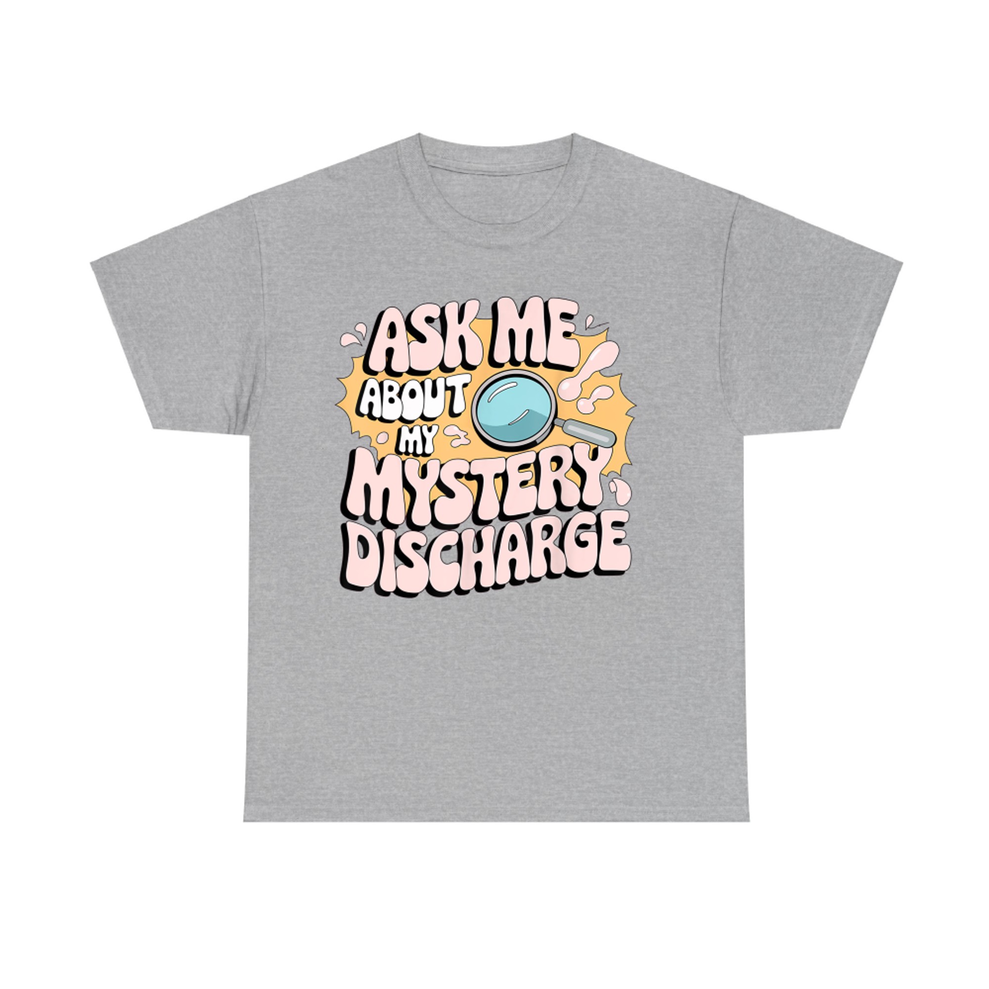 Embarrassing Funny Inappropriate Discharge Adult Humor T-Shirt