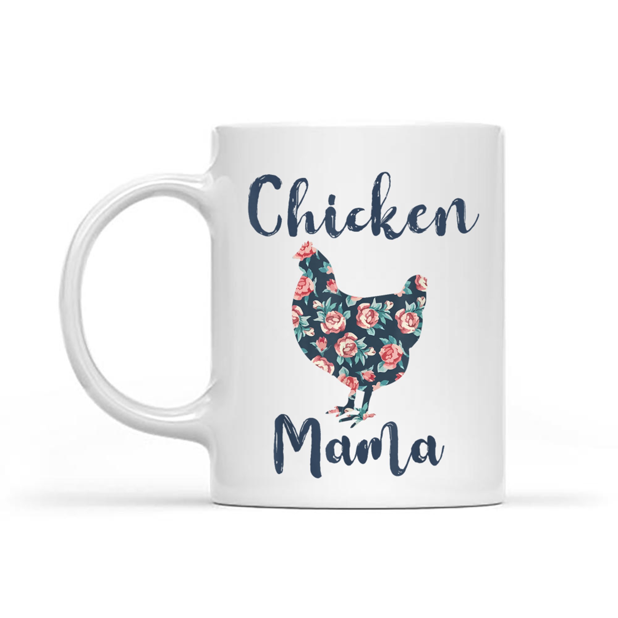 Floral Chicken Mama Farm Life Mother’s Day Rustic Design Mug