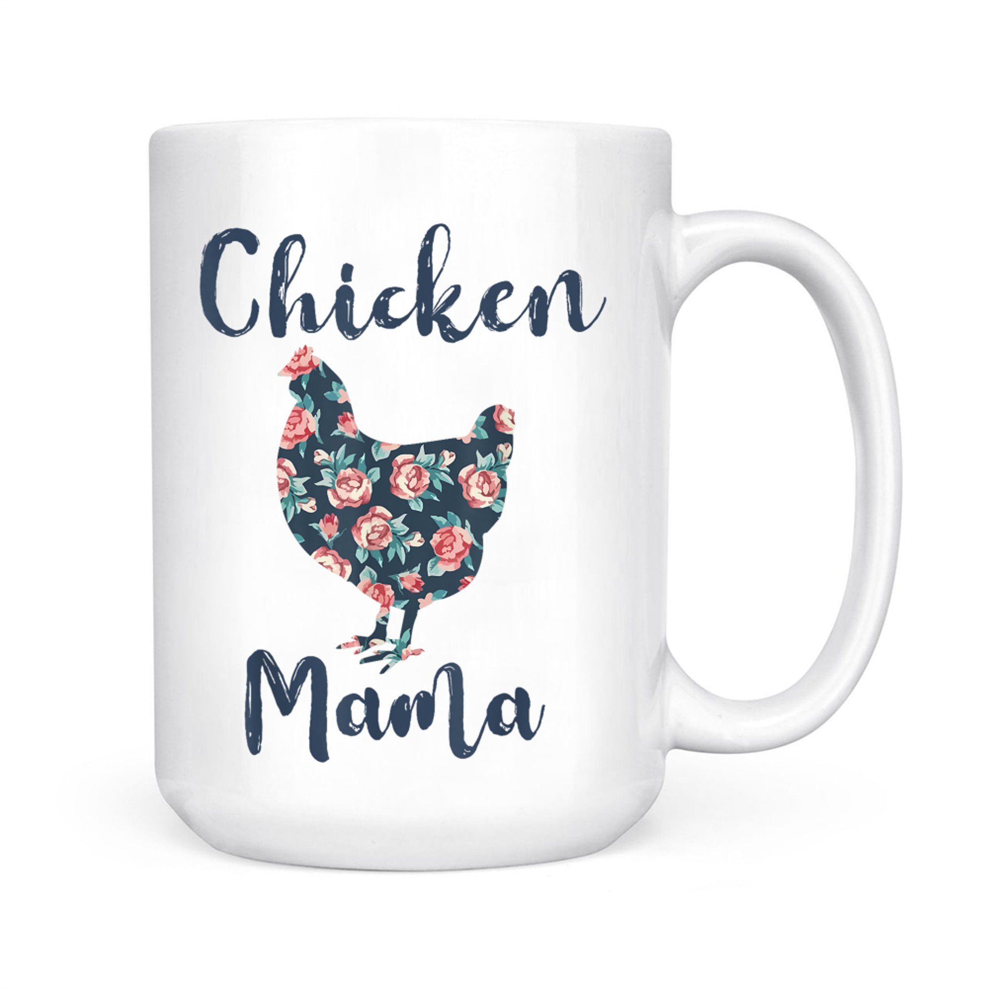 Floral Chicken Mama Farm Life Mother’s Day Rustic Design Mug