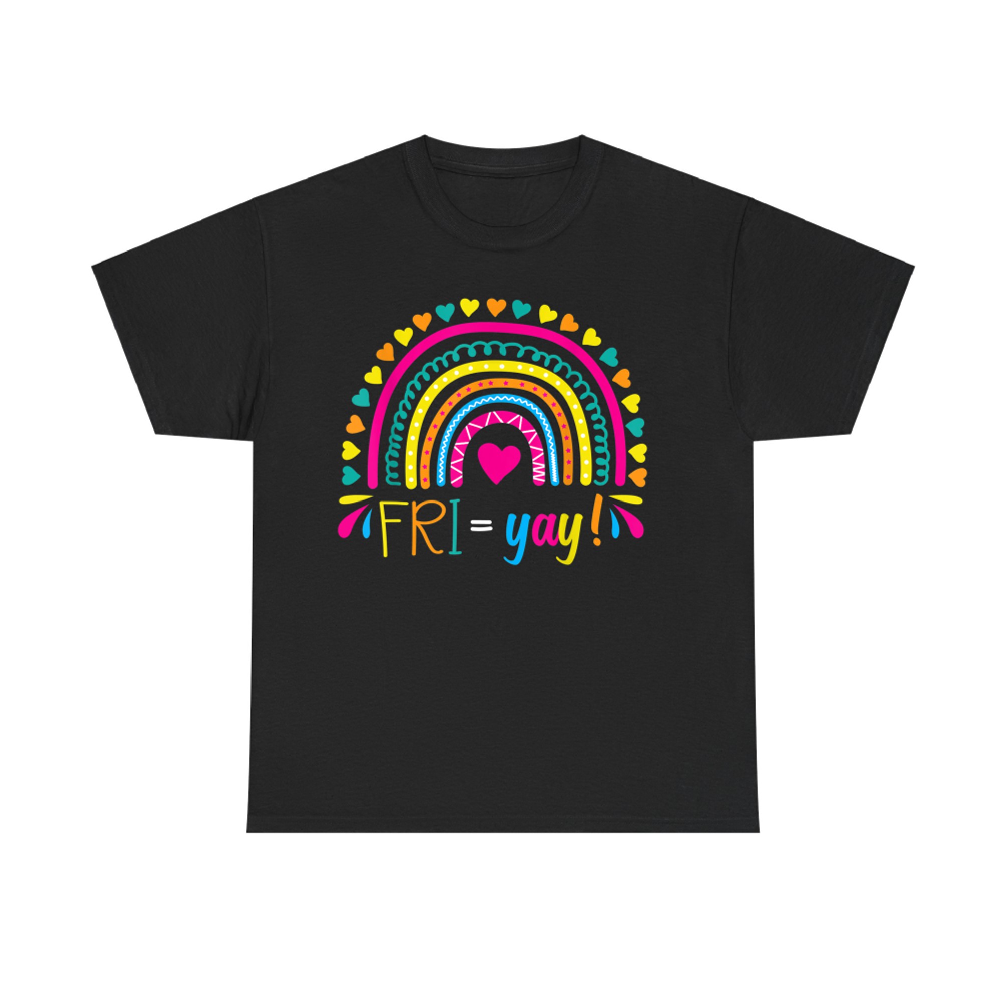 Fri-Yay Happy Friday Lovers Fun Teacher Friyay School T-Shirt