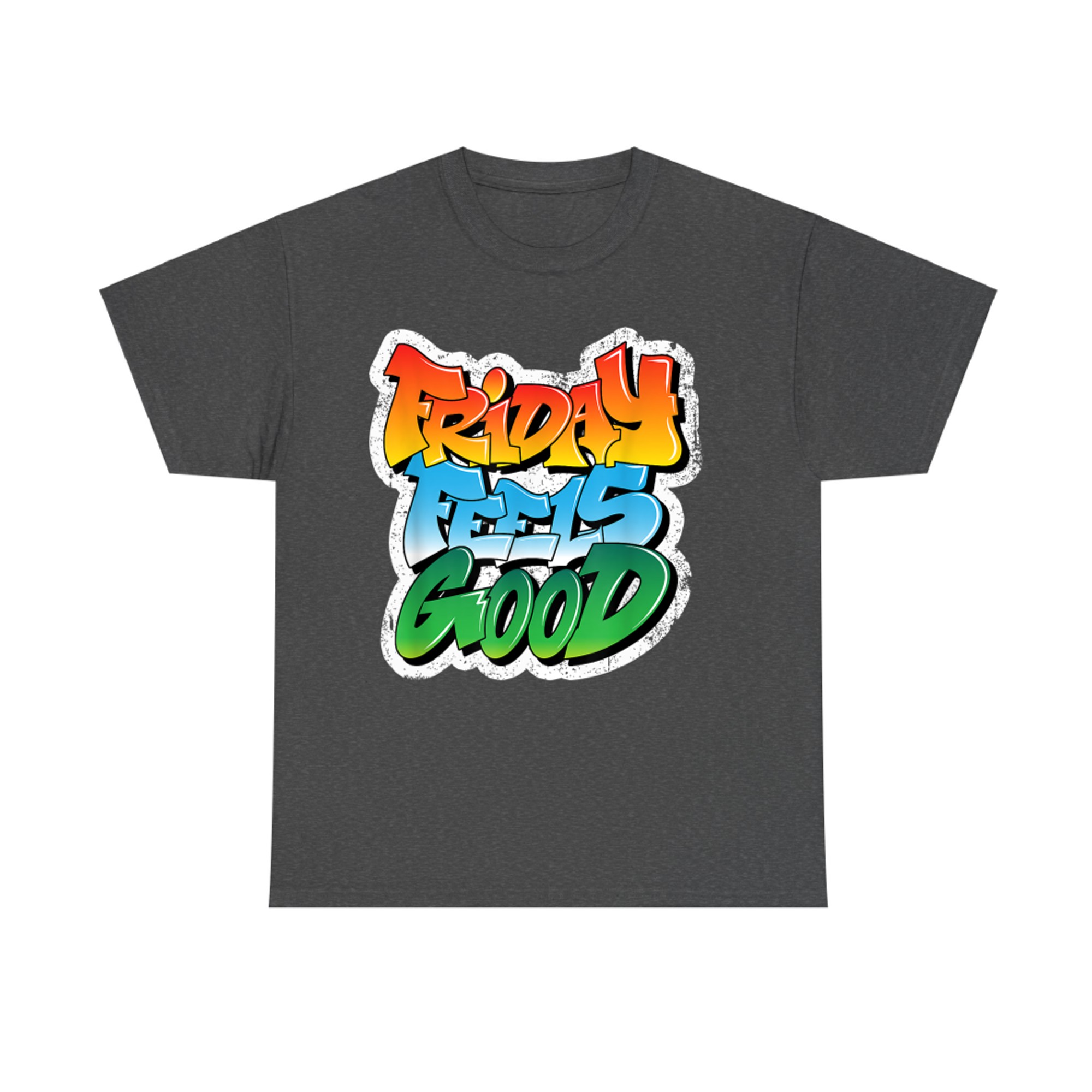 Friday Feels Good FRI YAY Finally Graffiti Art Design T-Shirt