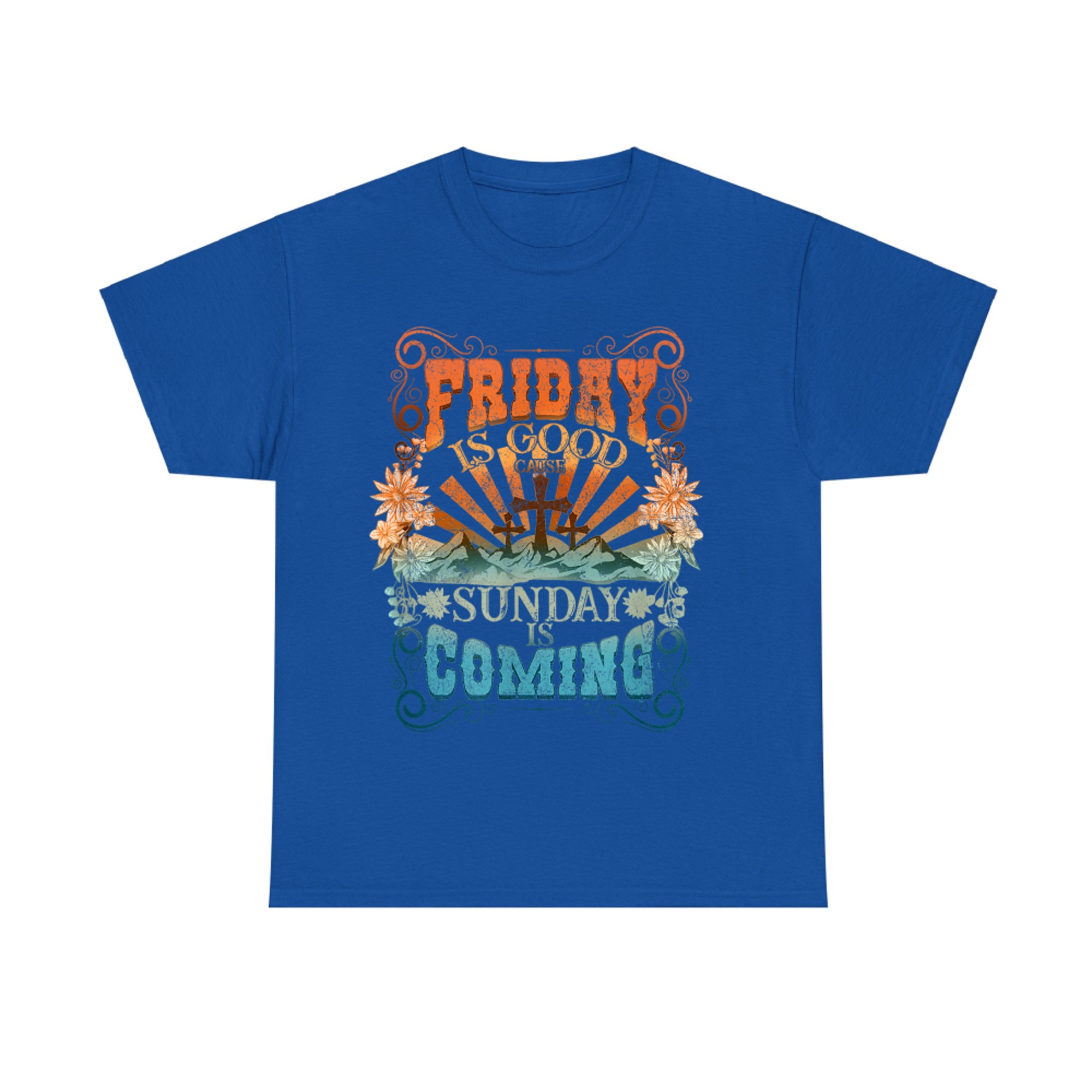Friday Is Good Cause Sunday Is Coming Jesus Christian Easter T-Shirt