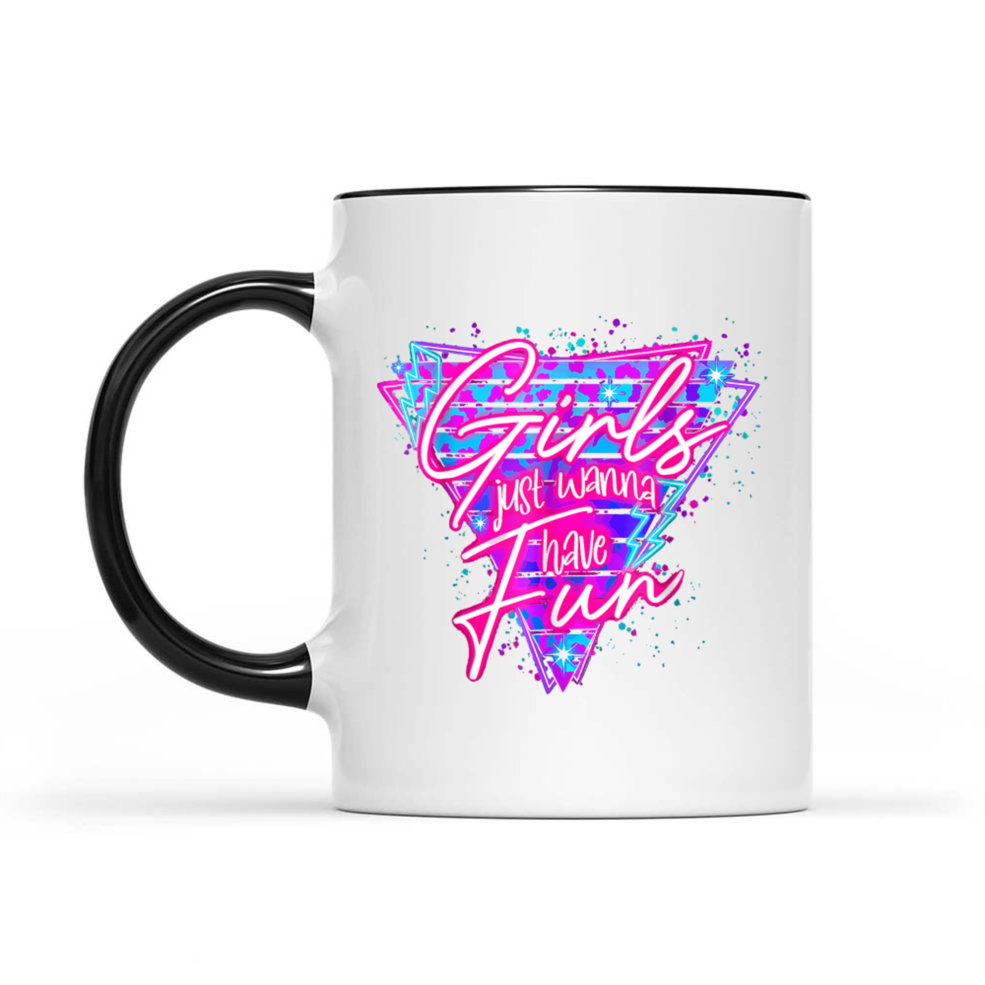 Funny 80's Girls Just Wanna Have Fun Nostalgia 1980s Mug