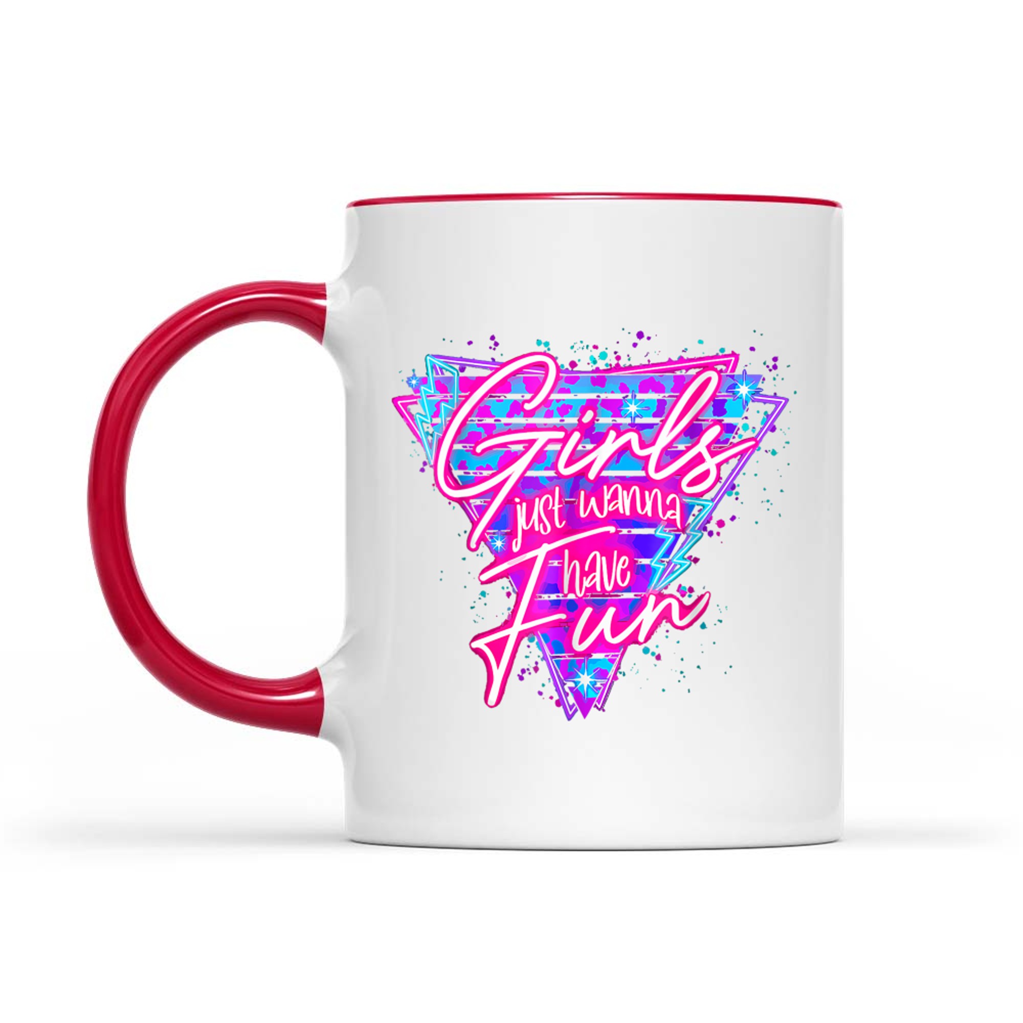 Funny 80's Girls Just Wanna Have Fun Nostalgia 1980s Mug