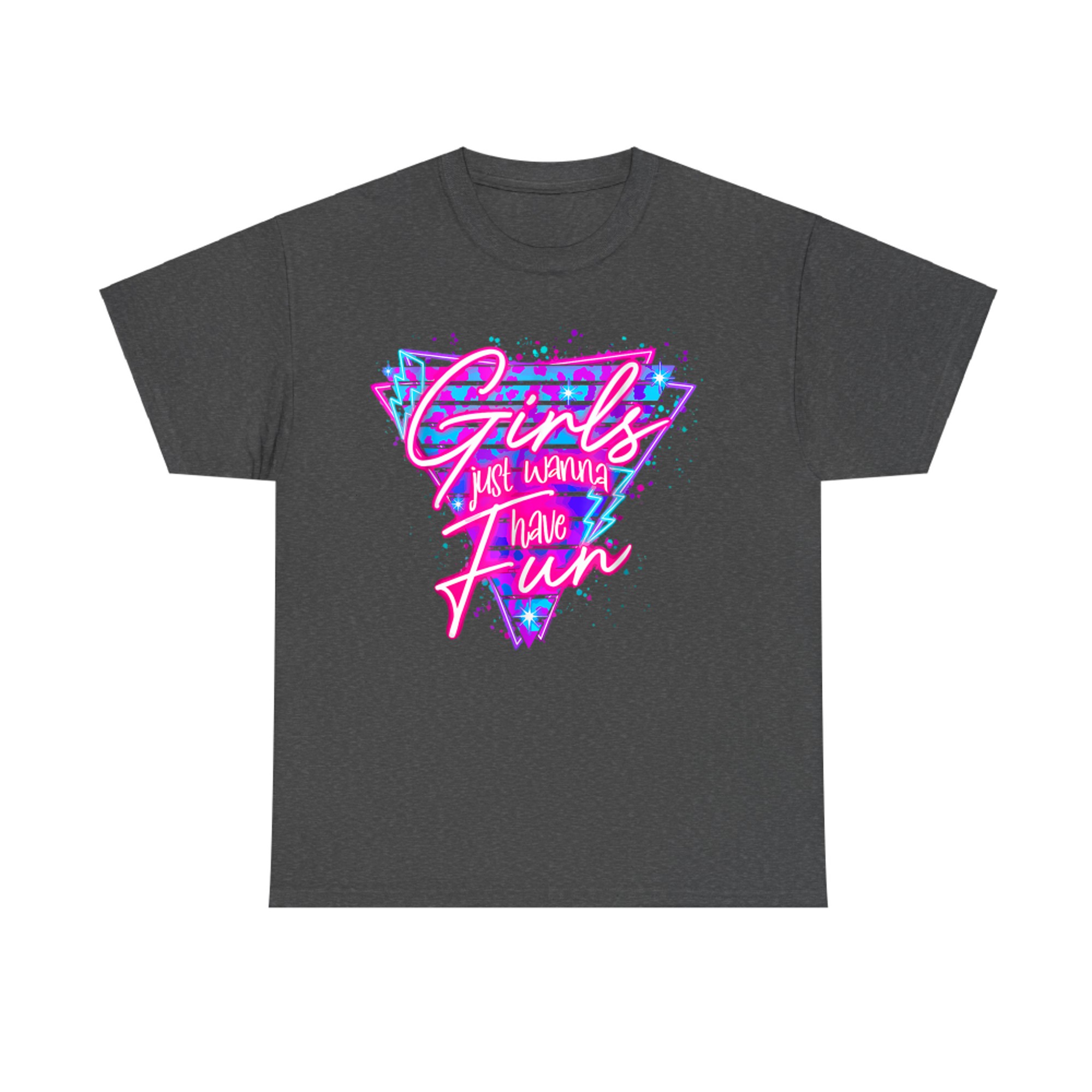 Funny 80's Girls Just Wanna Have Fun Nostalgia 1980s T-Shirt