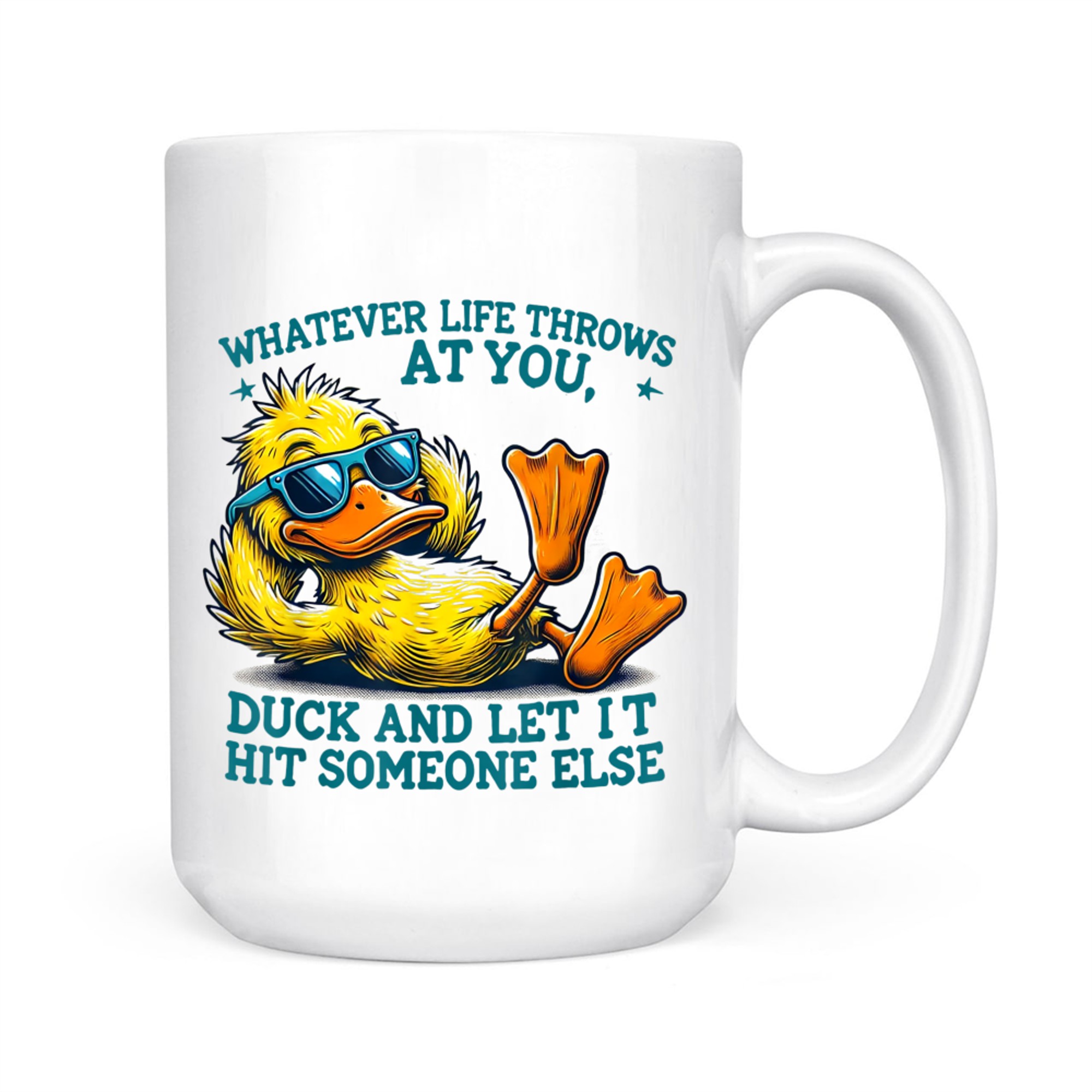 Funny Duck Funny Quote Graphic Mug