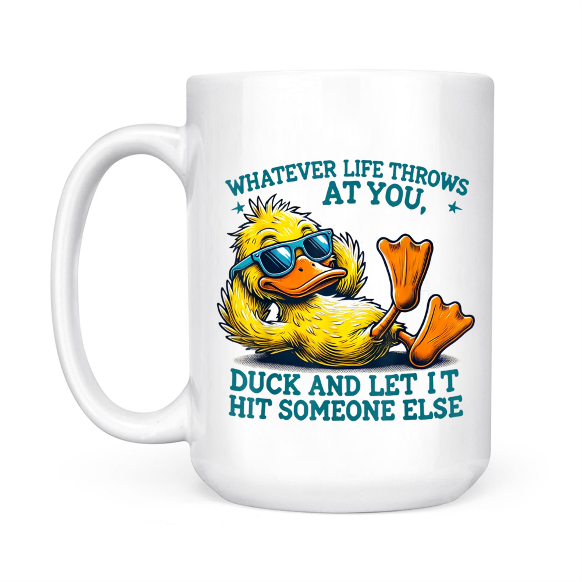 Funny Duck Funny Quote Graphic Mug