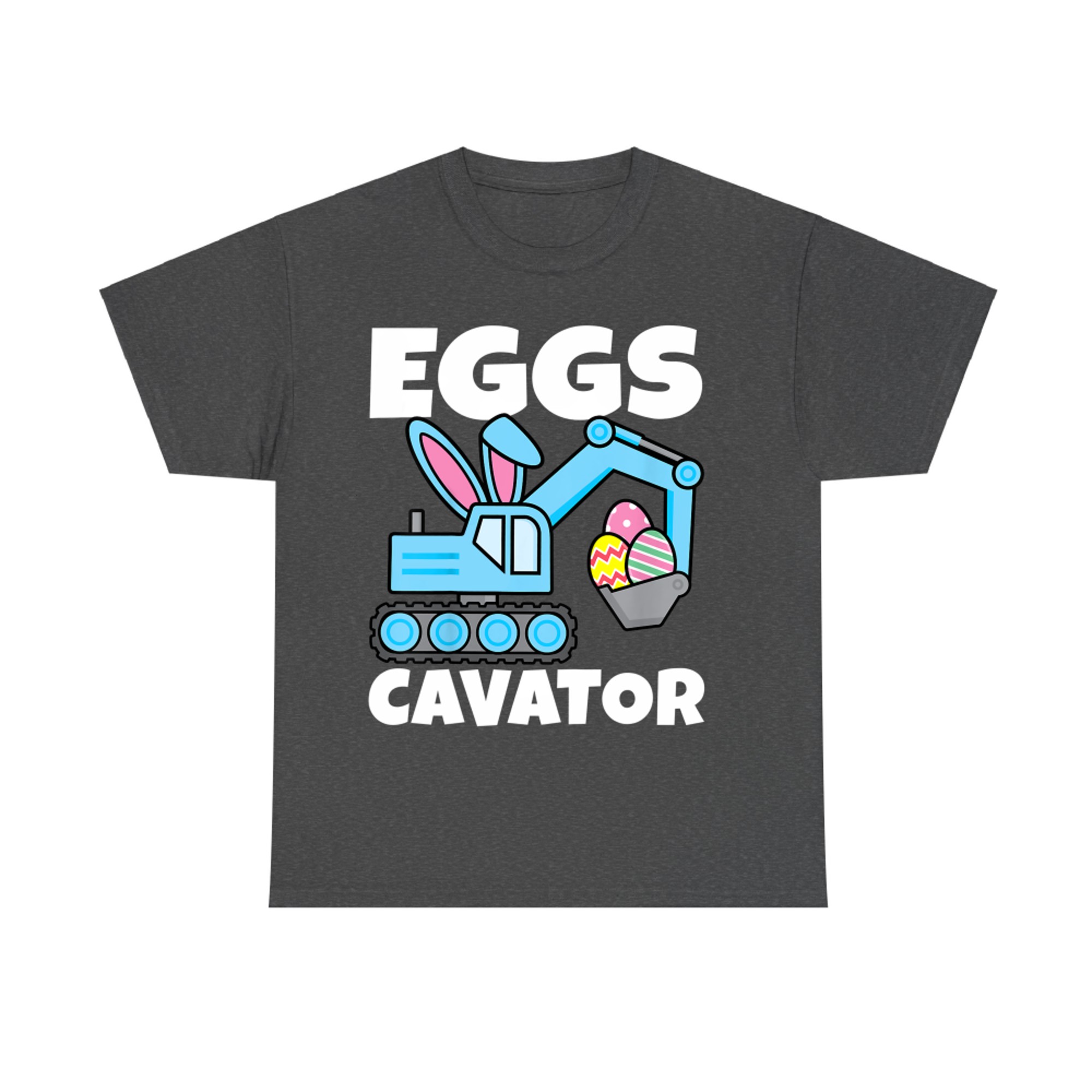 Funny Easter Bunny Excavator Eggscavator Desig Spring Egg Hunt T-Shirt