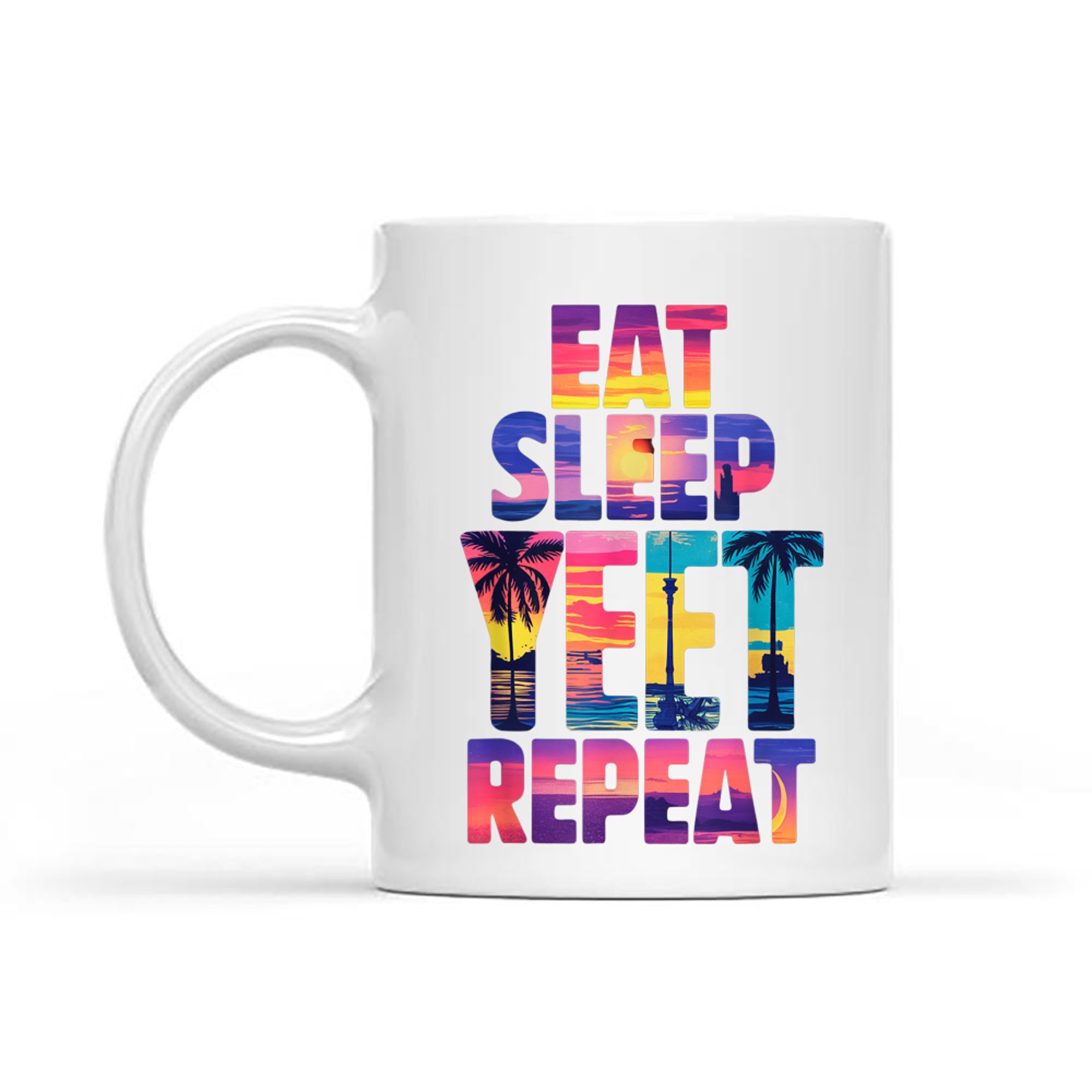 Funny Eat Sleep Yeet Repeat Vintage Yeet Summer Vibe Apparel Mug