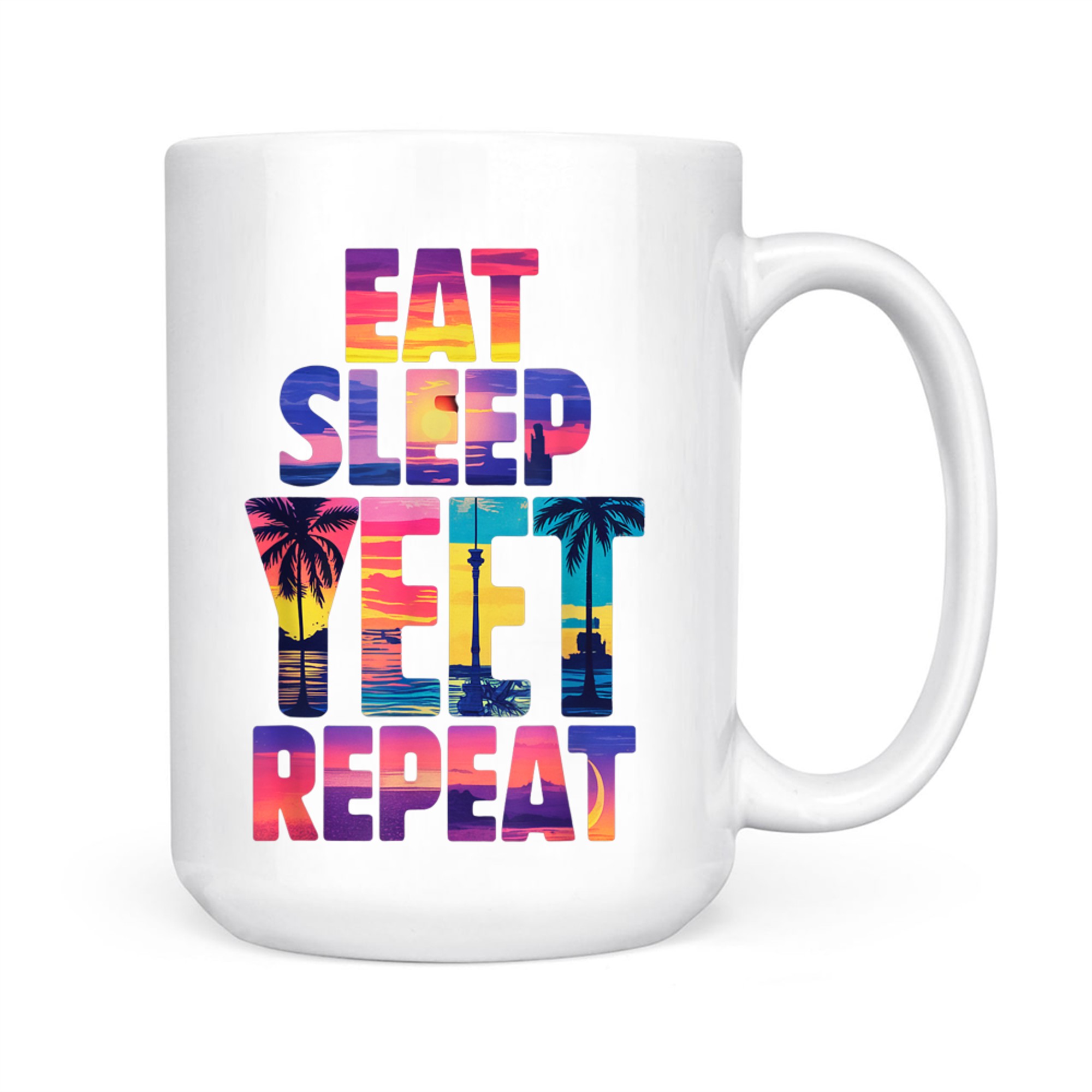 Funny Eat Sleep Yeet Repeat Vintage Yeet Summer Vibe Apparel Mug