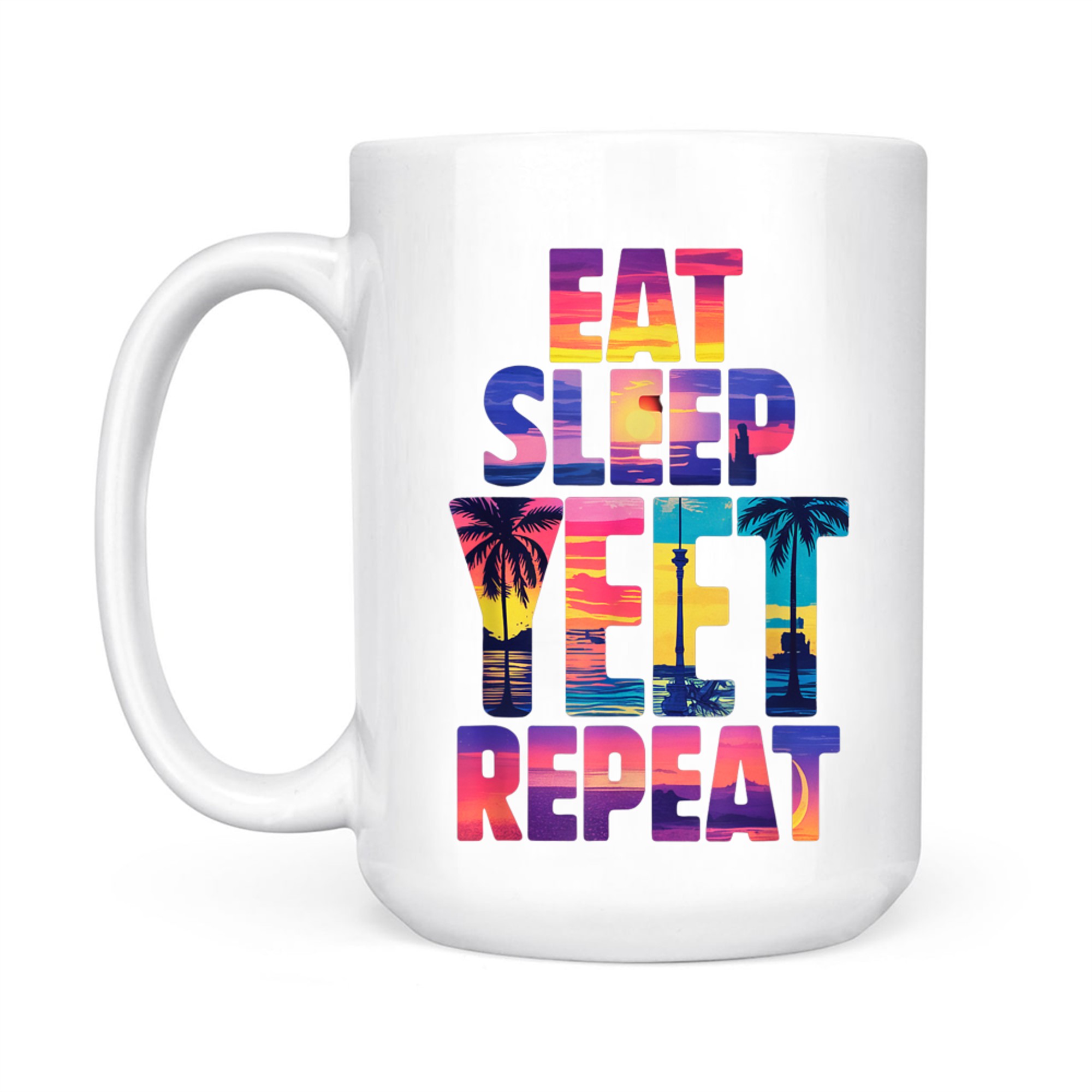 Funny Eat Sleep Yeet Repeat Vintage Yeet Summer Vibe Apparel Mug