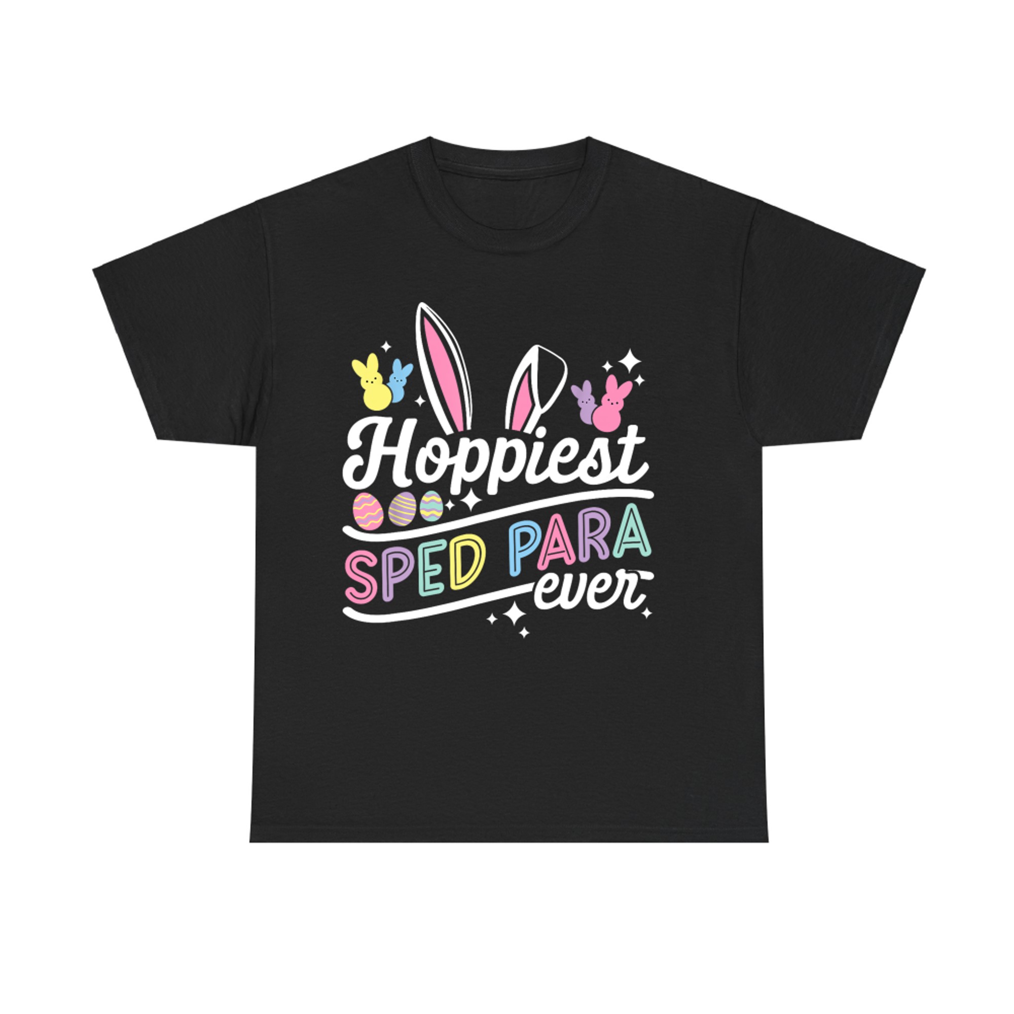 Funny Hoppiest Sped Para Ever Bunny Rabbit Easter T-Shirt