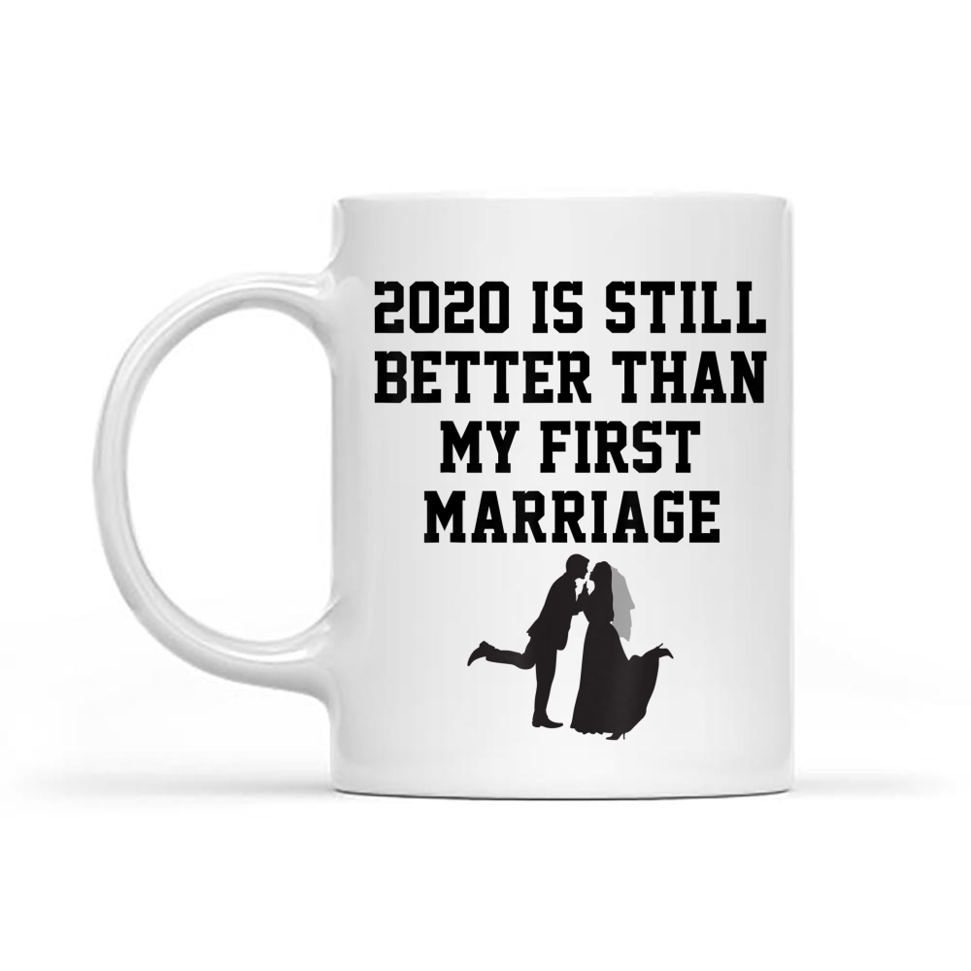 Funny Is Still Better Than My First Marriage Cool Mug