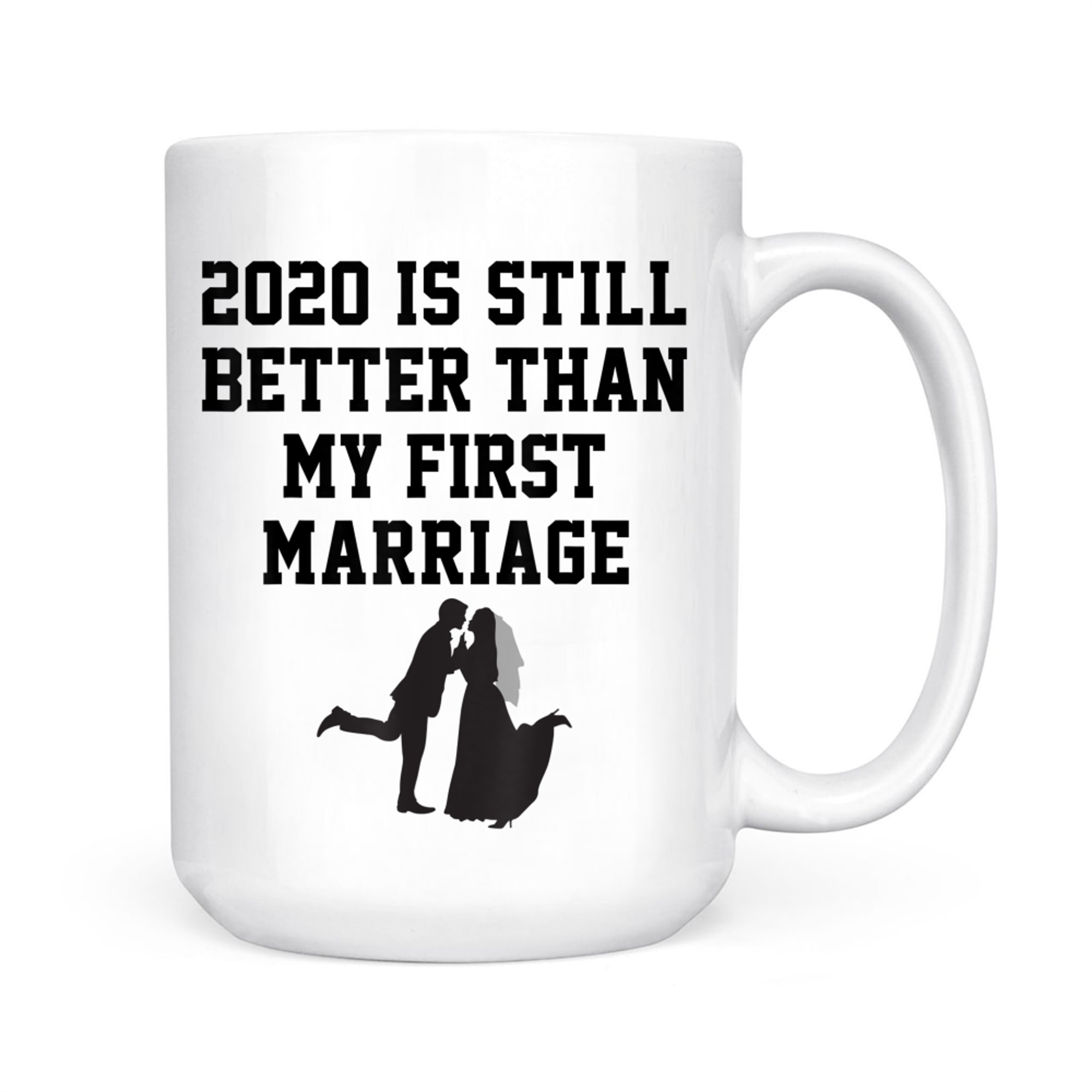 Funny Is Still Better Than My First Marriage Cool Mug