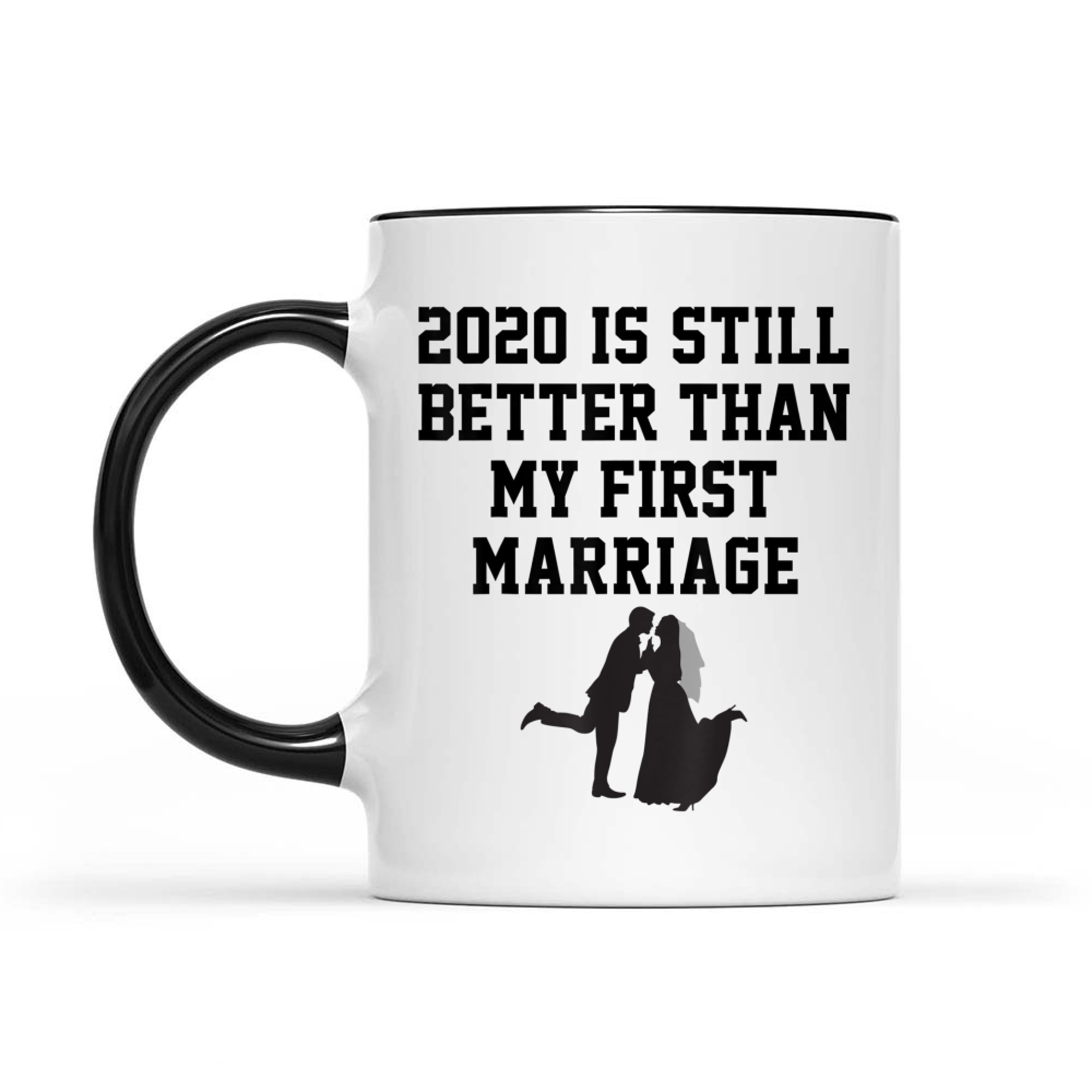Funny Is Still Better Than My First Marriage Cool Mug