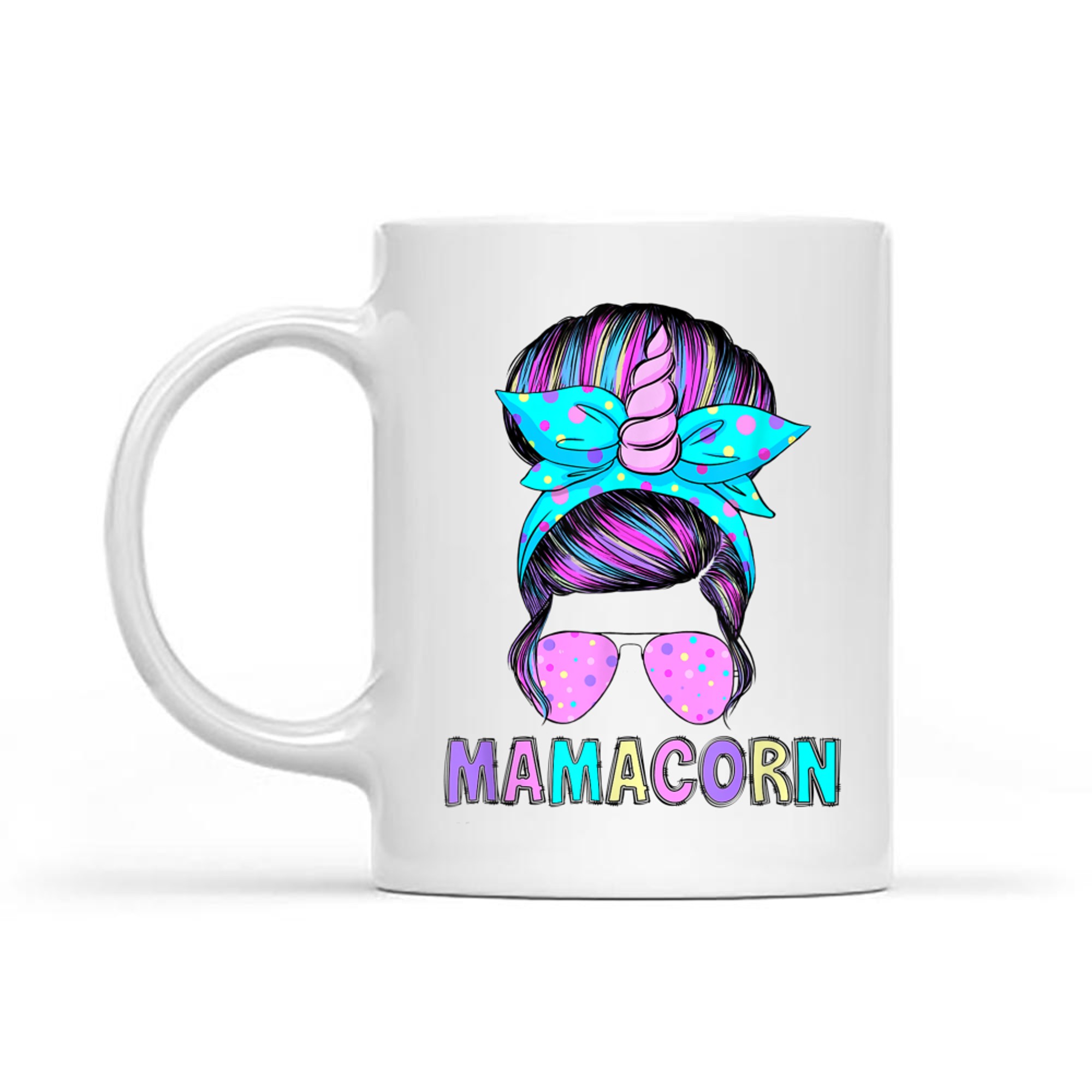 Funny Mamacorn Unicorn Messy Bun Mom Mother's Day Mug