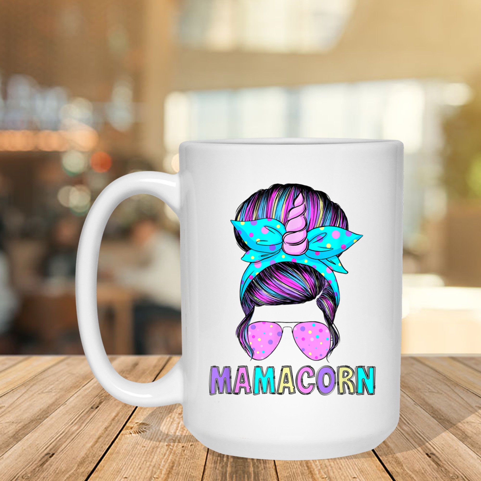 Funny Mamacorn Unicorn Messy Bun Mom Mother's Day Mug