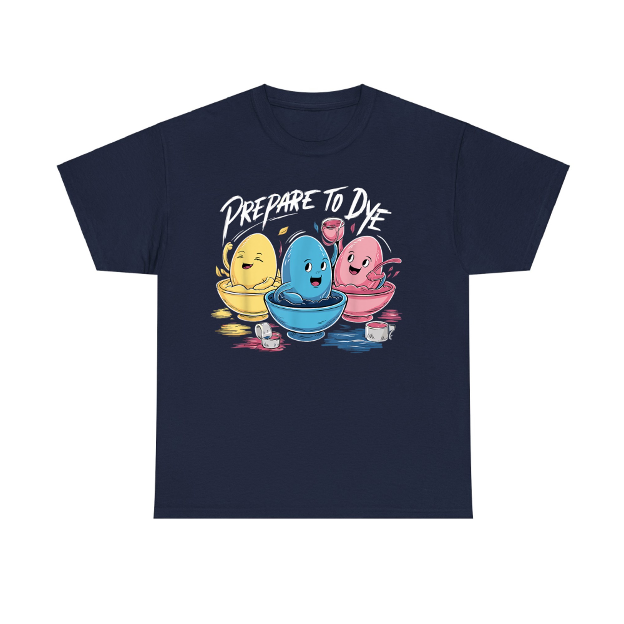 Funny Prepare To Dye Easter Egg Hunting Happy Easter T-Shirt