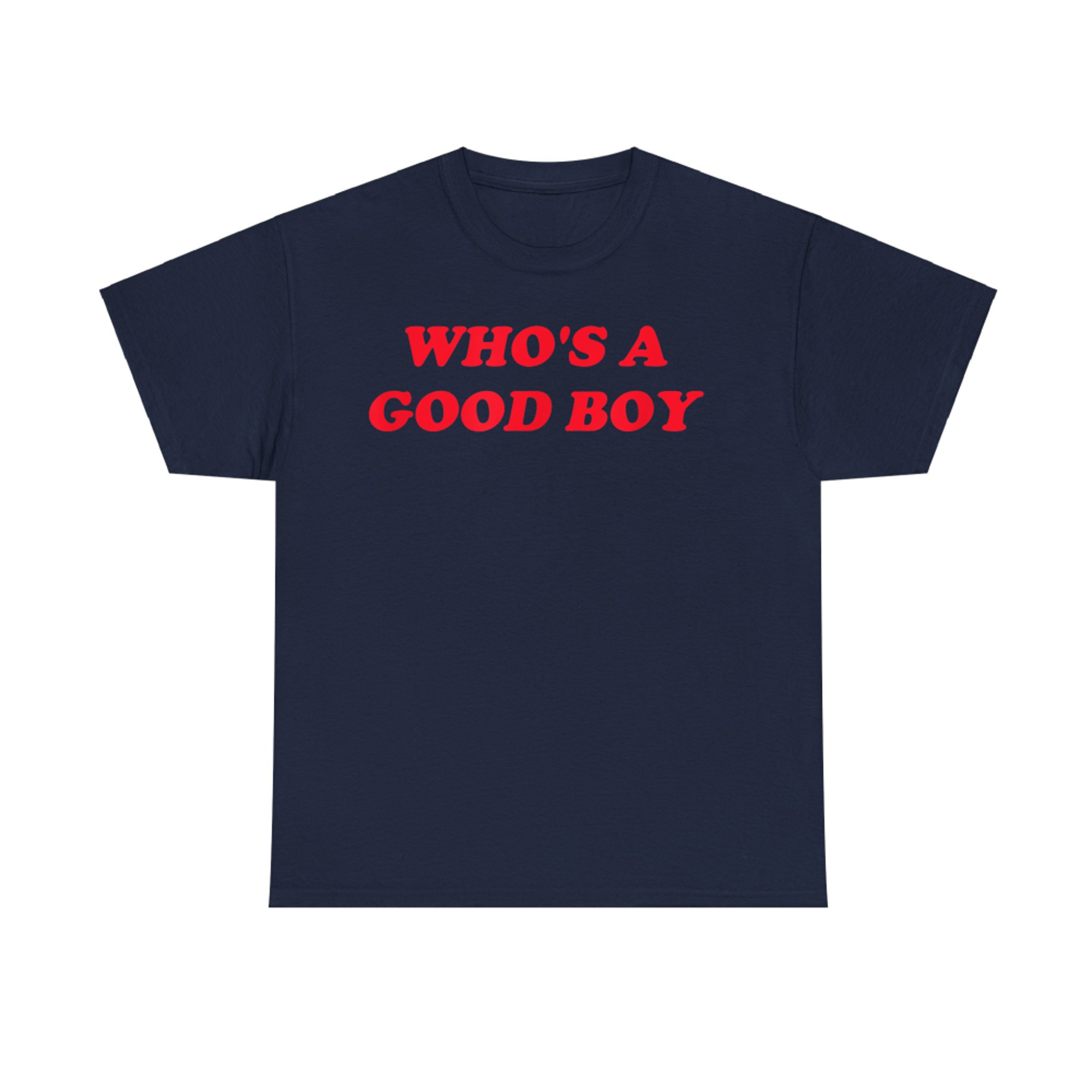 Funny Who's a Good Boy Retro Y2K Style Red Text Graphic T-Shirt