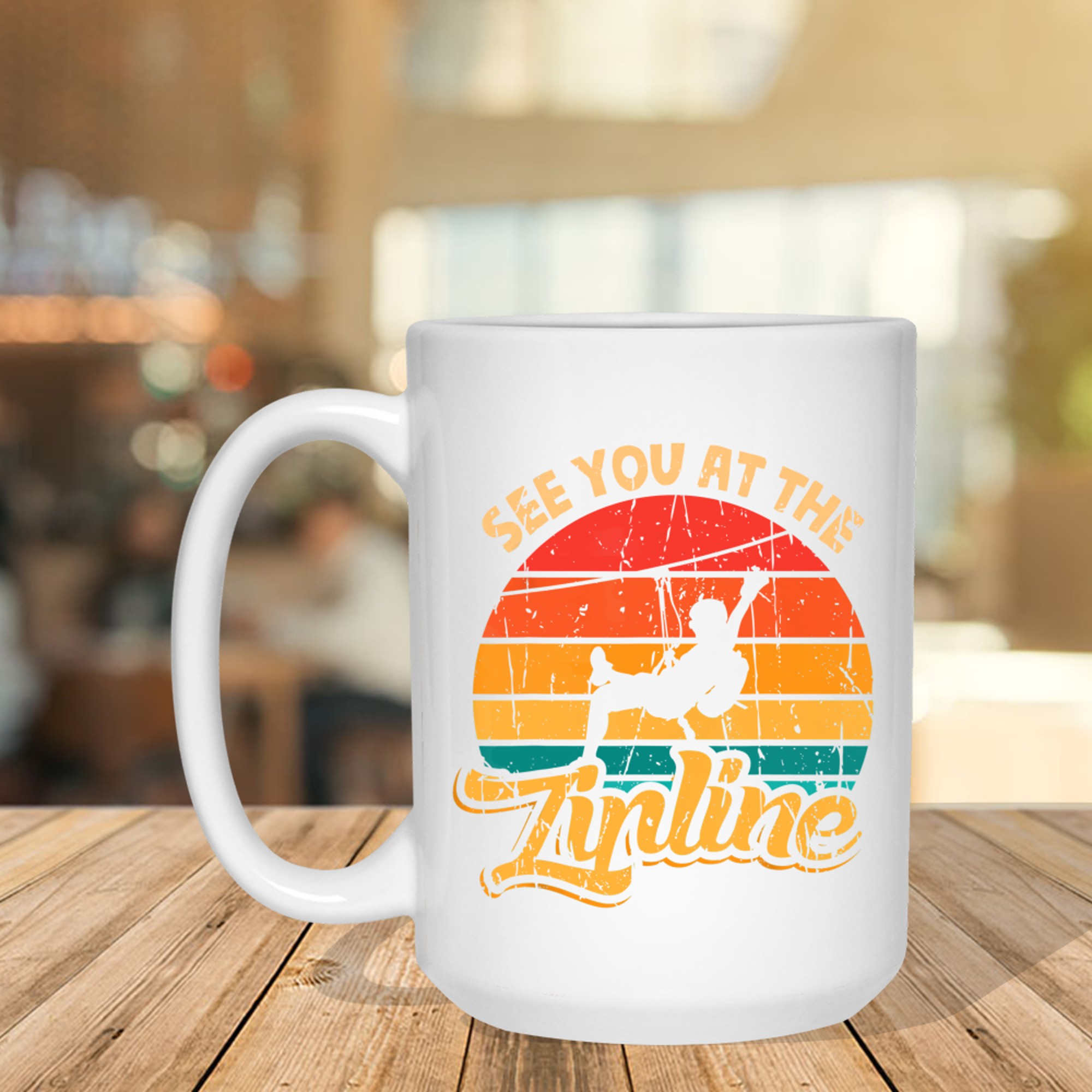 Funny Zipline Design Funny Saying See You At The Zipline Mug