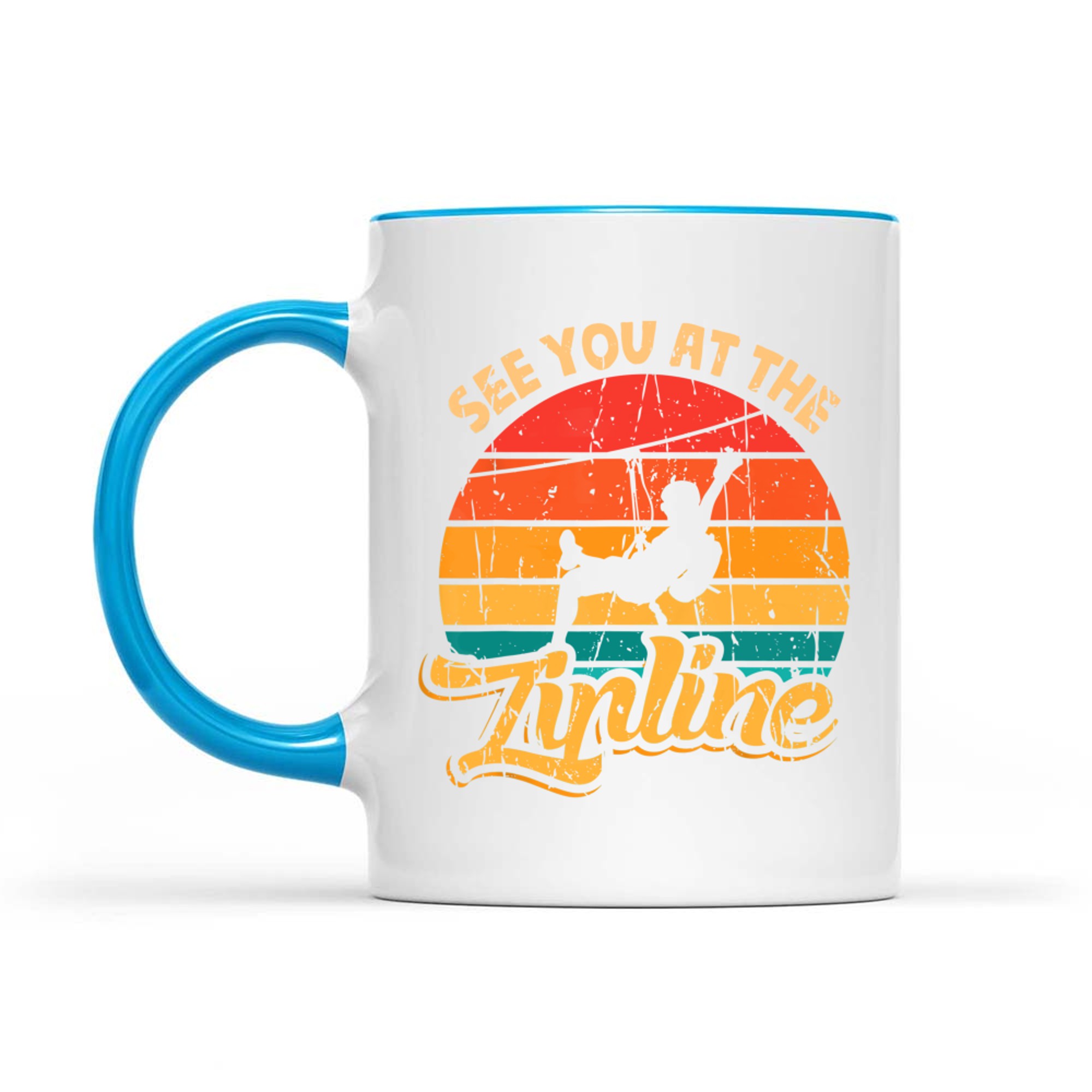 Funny Zipline Design Funny Saying See You At The Zipline Mug
